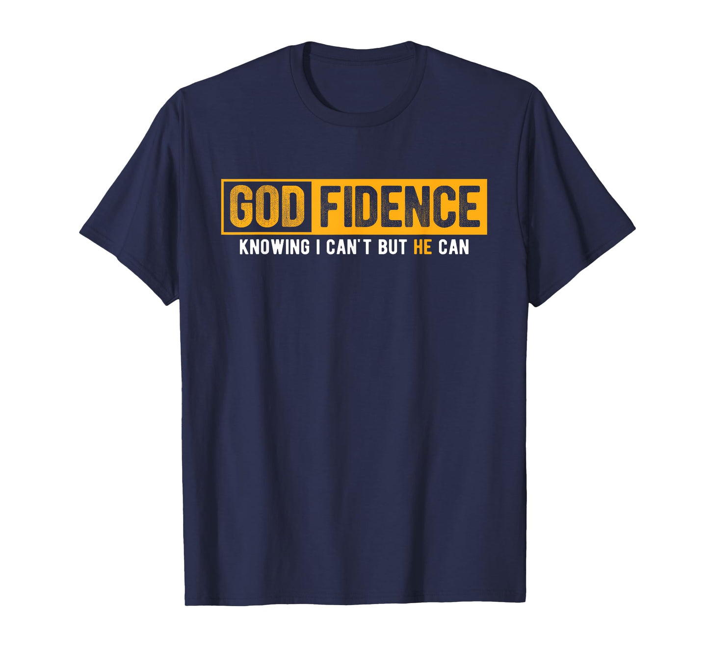 Knowing I Can't But He Can Christian Religious Jesus T-Shirt