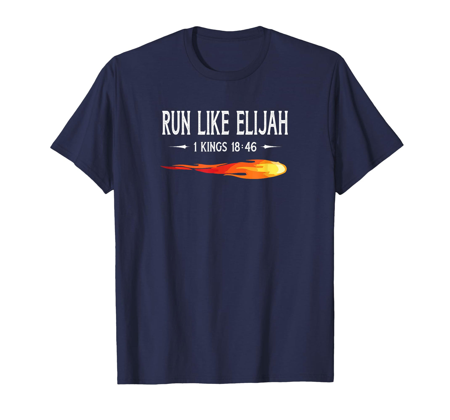 Run Like Elijah Funny Christian Runner Bible Verse T-Shirt