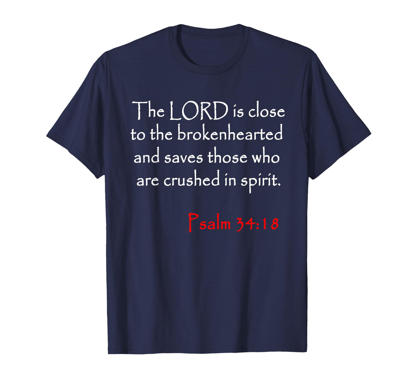 Psalm 34 18 Christian Bible Verse T-Shirt
