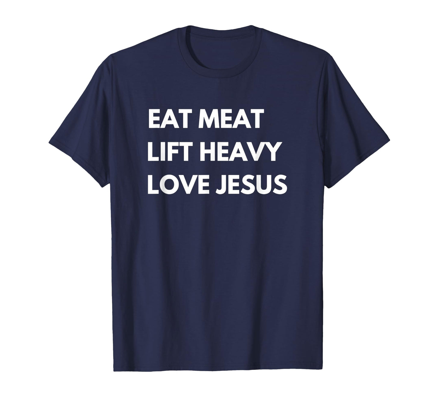 Eat Meat Lift Heavy Love Jesus Christian Cattle Cow Farmer T-Shirt