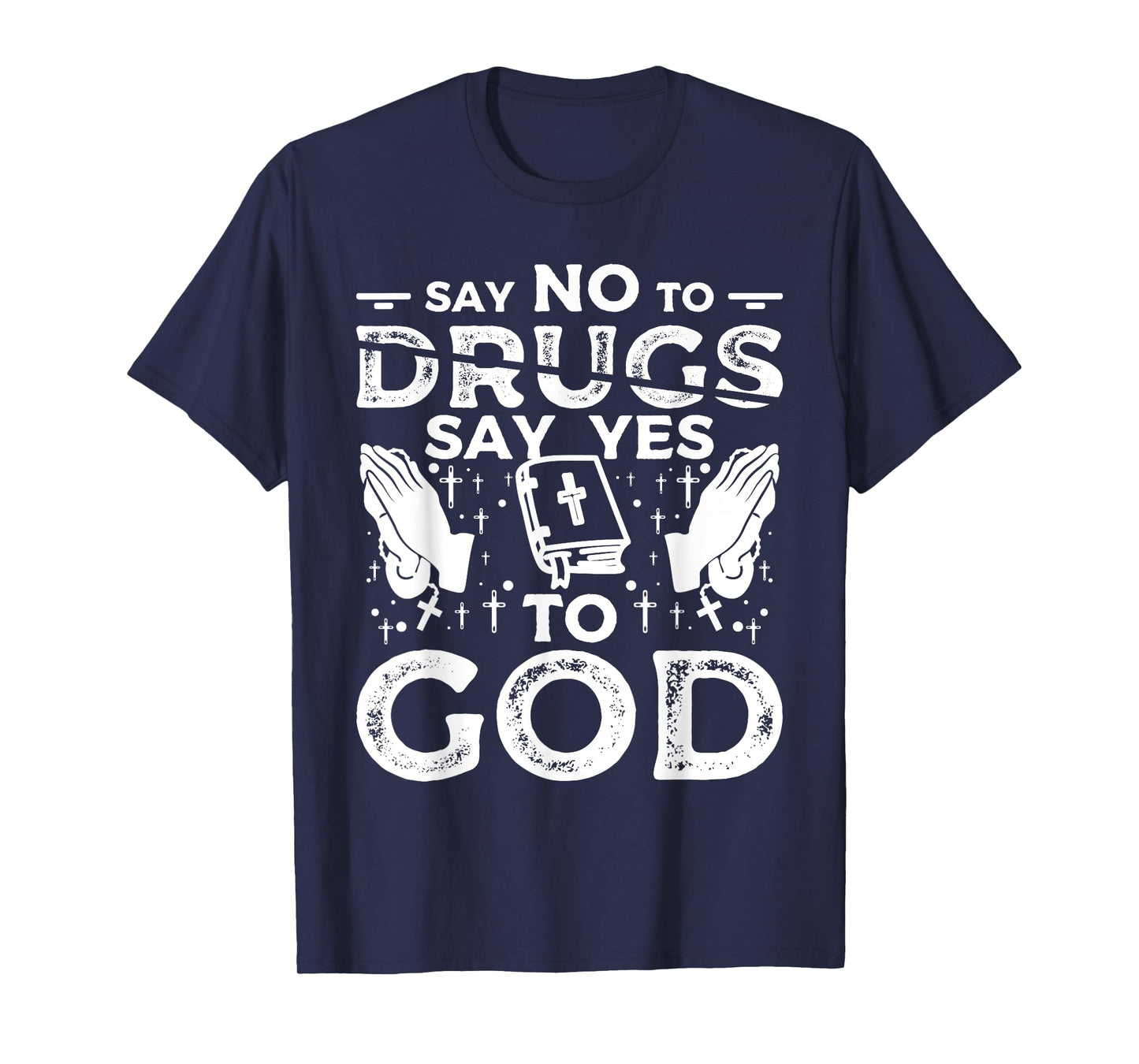 Say No To Drugs Say Yes To God Red Ribbon Week T-Shirt