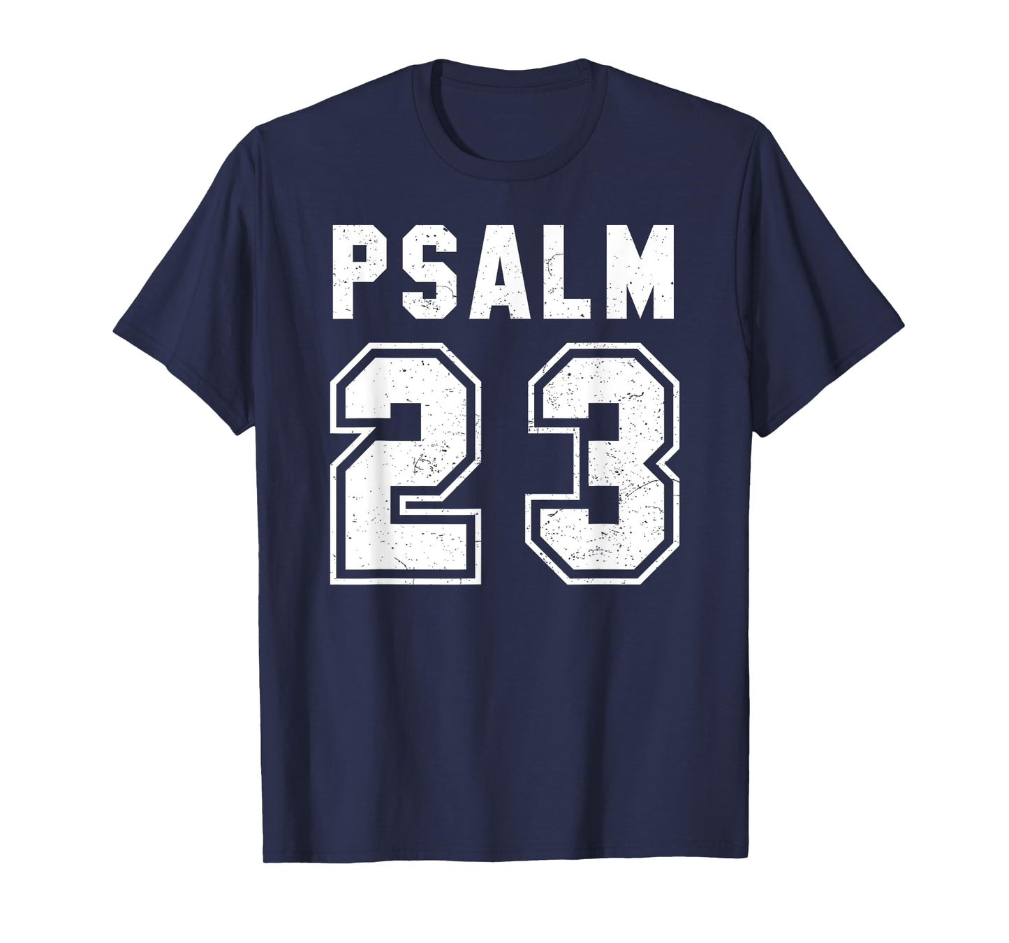 Psalm 23 T Shirt T-Shirt