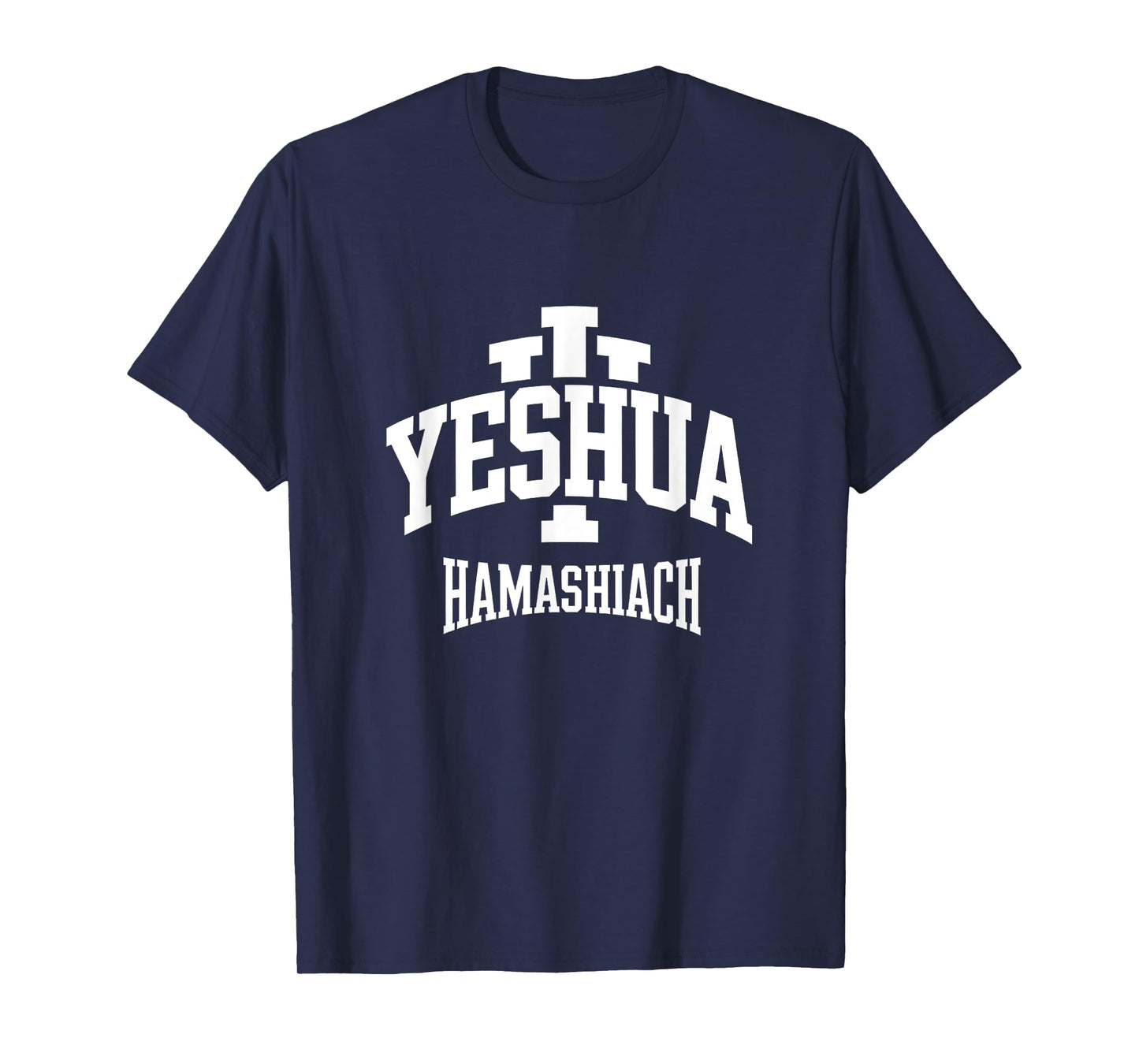 Yeshua HaMashiach Jesus The Messiah - Hebrew Christian T-Shirt
