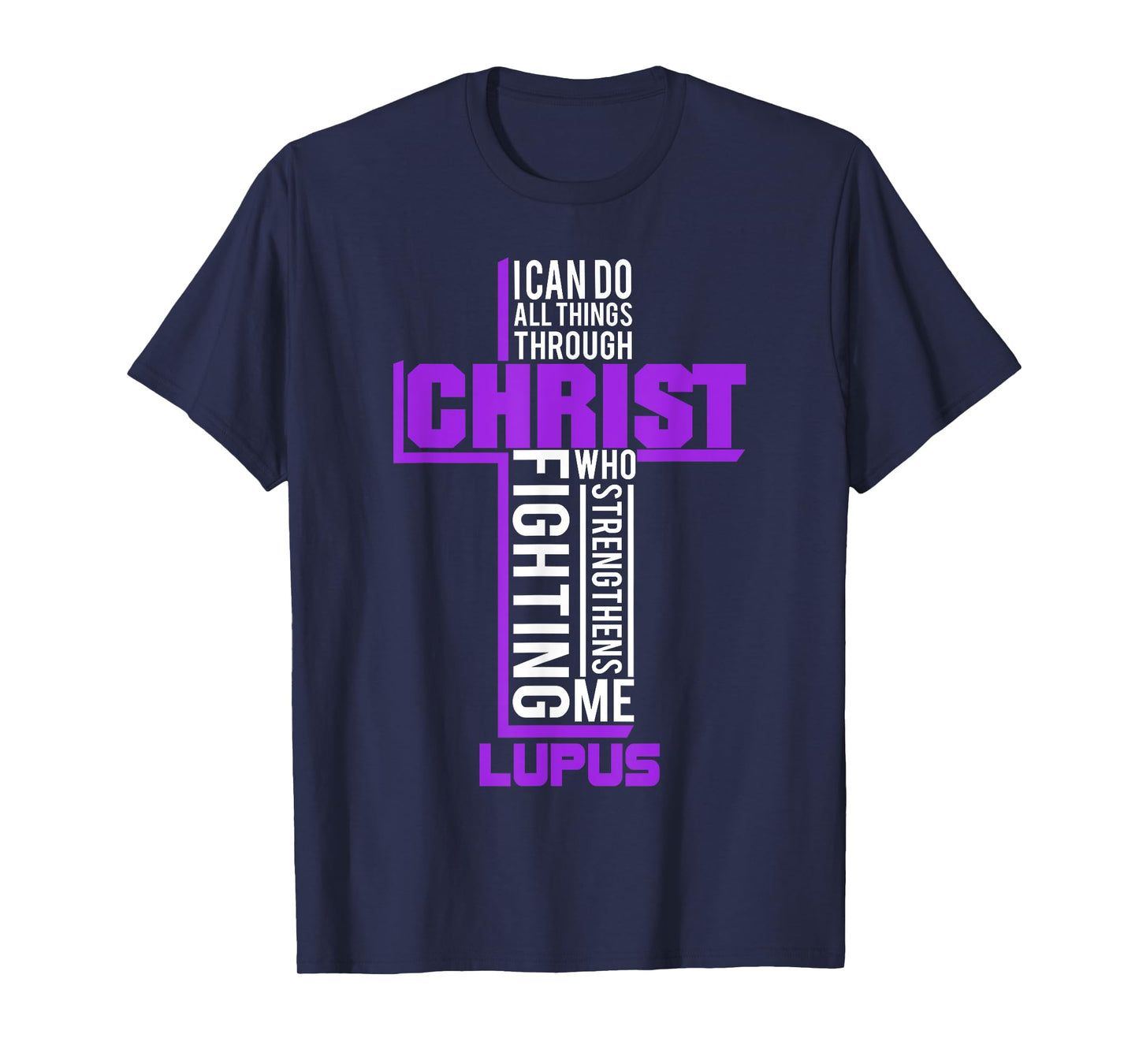 All Things Through Christ Lupus Warrior Awareness shirt T-Shirt