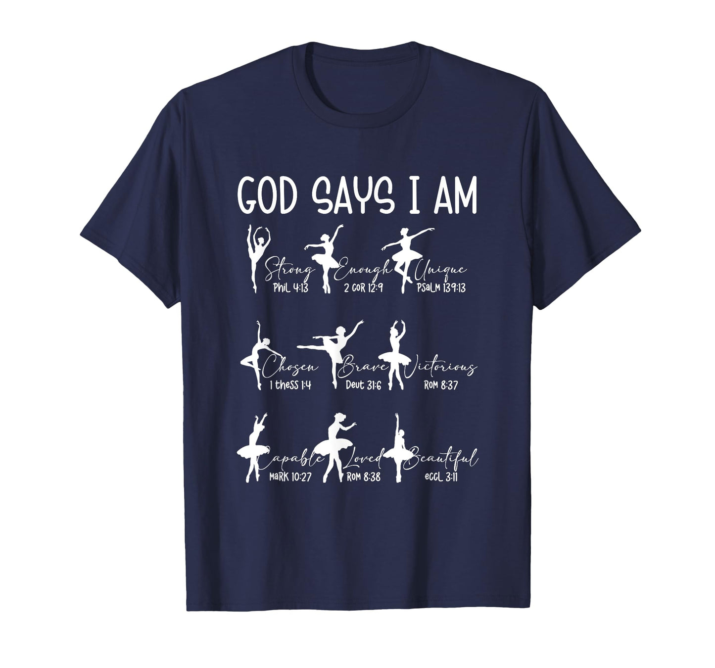 Christian God Says I m Bible Verse Religious Ballet Dancer T-Shirt