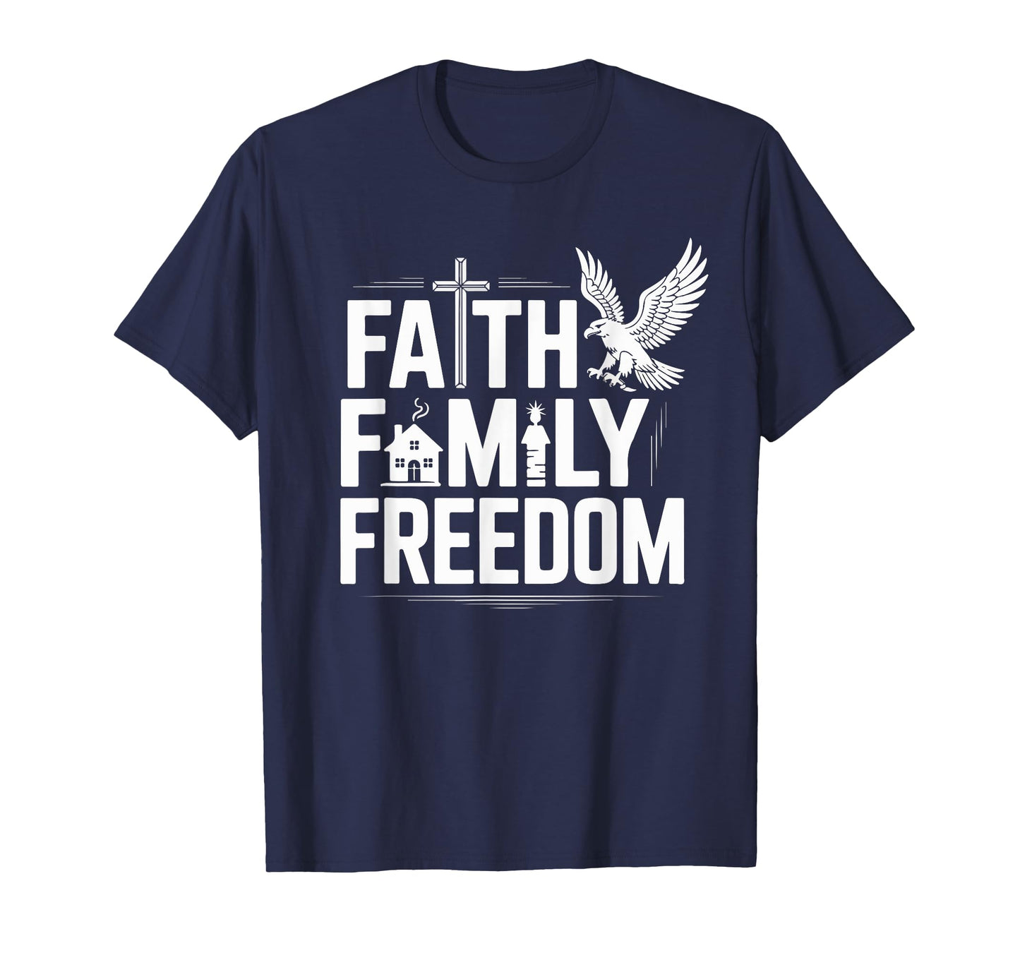 Faith Family Freedom 4th Of July American Patriotic T-Shirt