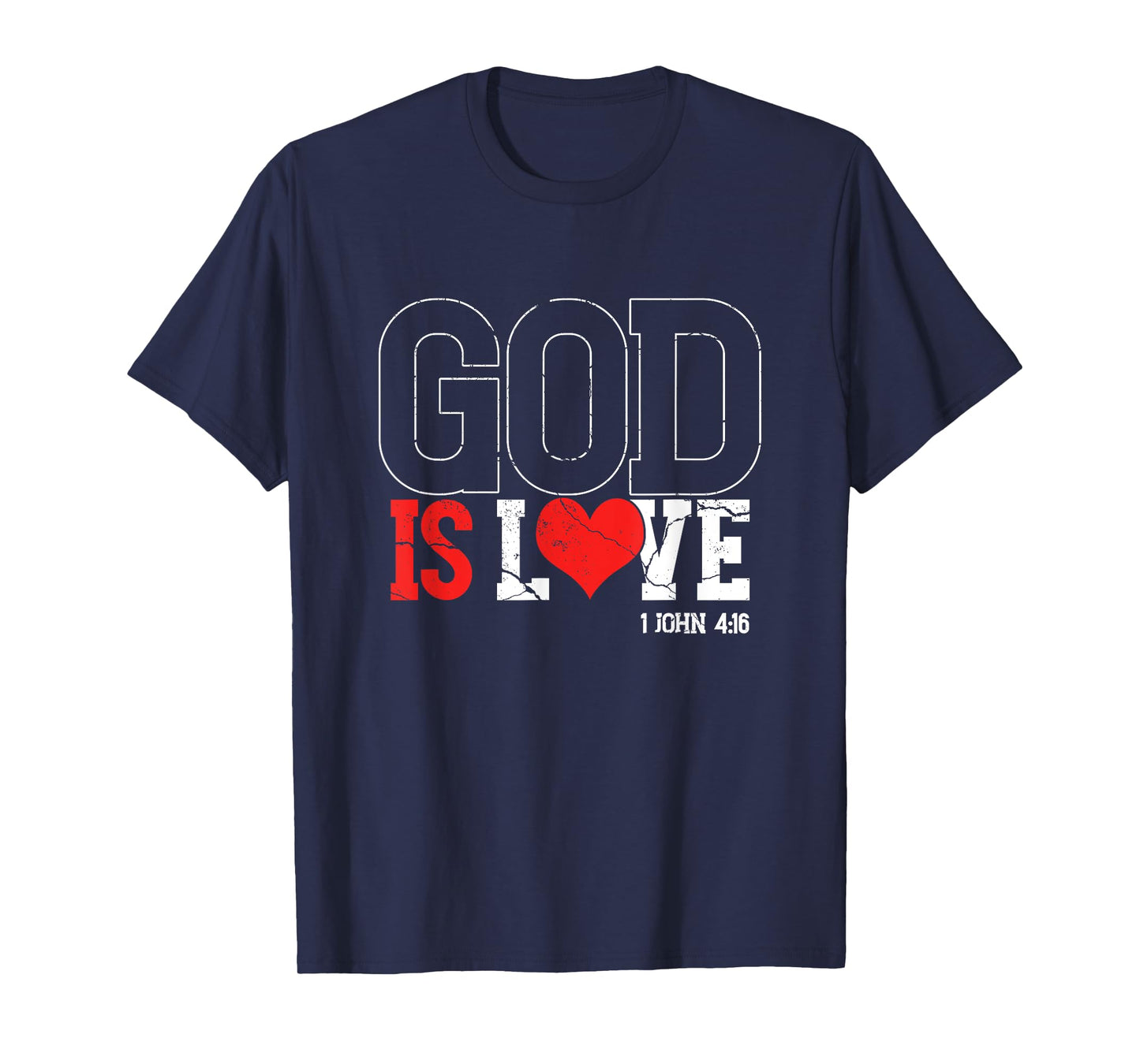 God Is Love | Religion Church Faith | Believer T-Shirt