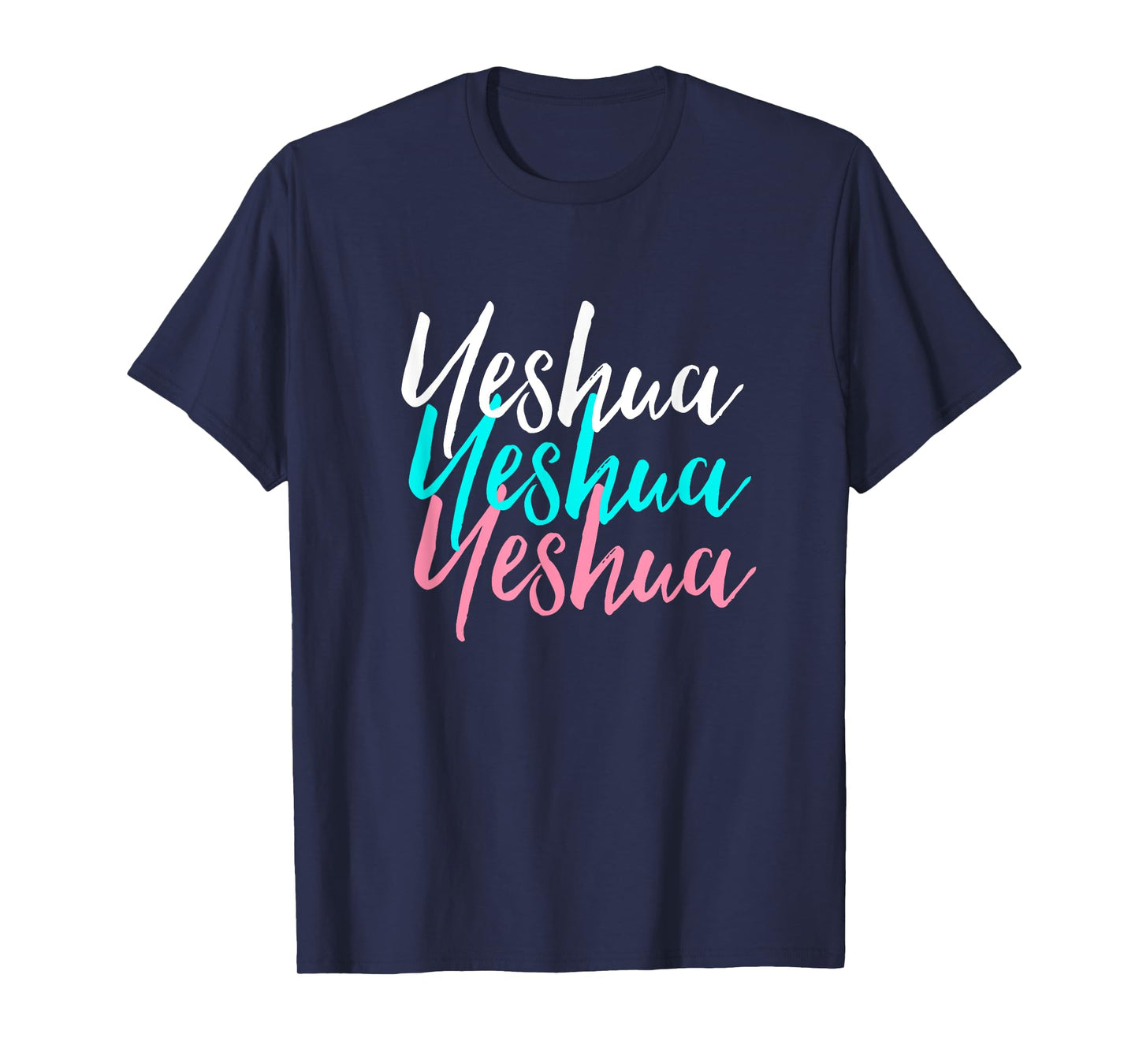Hebrew Name of Jesus & Joshua Christian Worship Gift Yeshua T-Shirt