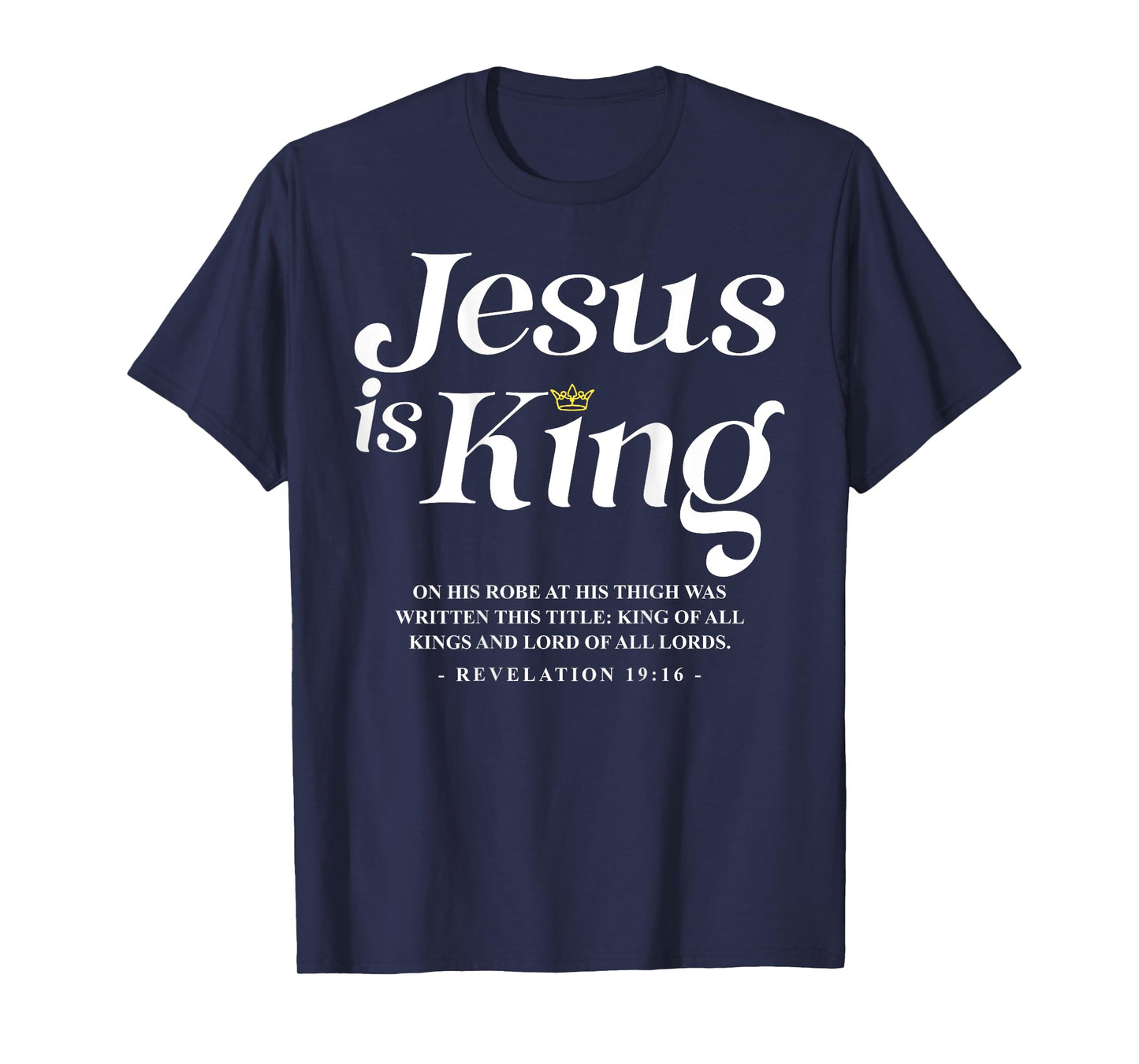 Jesus Is King John 14:6 Costume Jesus Christian (On Back) T-Shirt