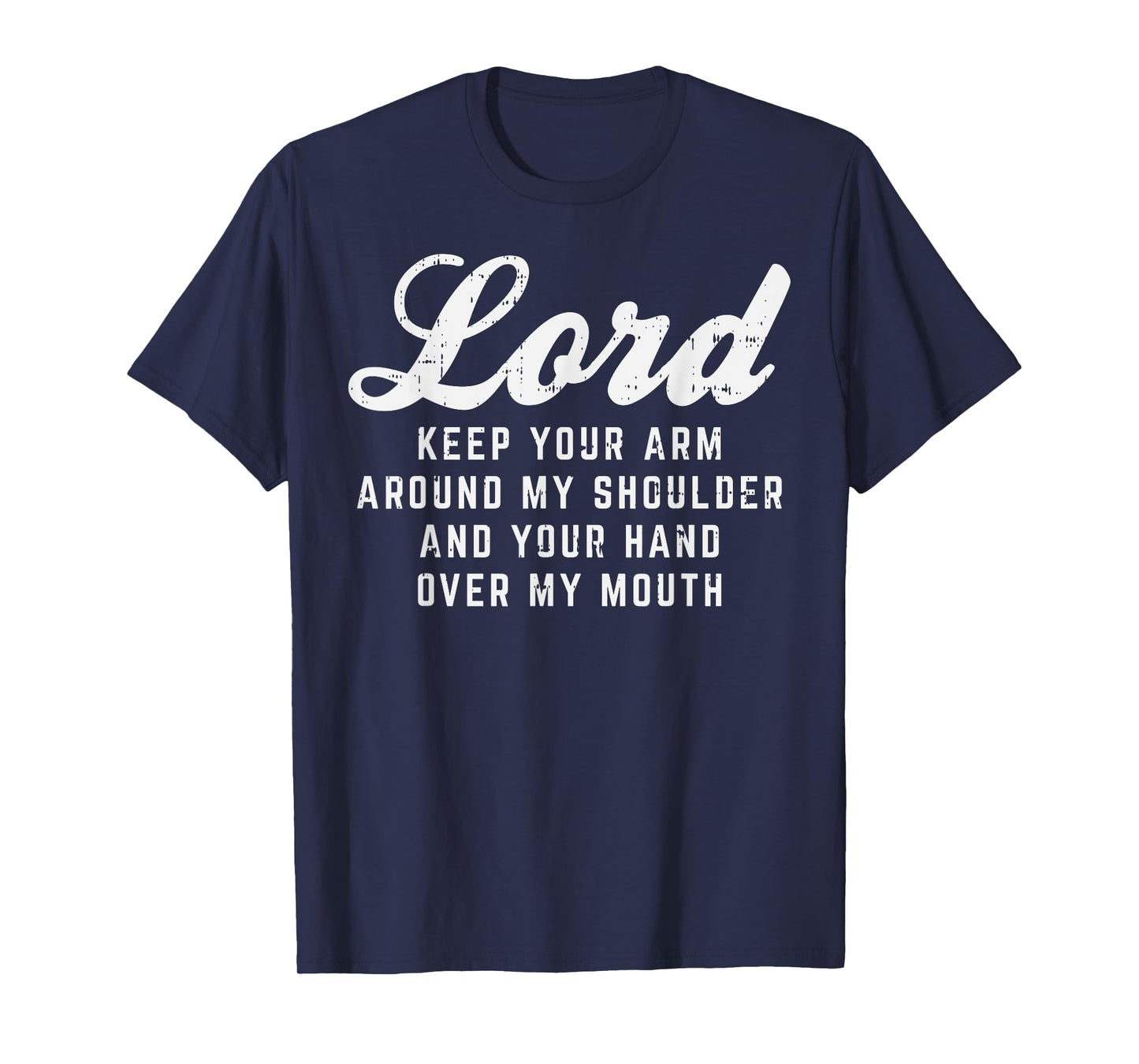 Lord Arm Shoulder Hand Mouth God Jesus Prayer Christian Gift T-Shirt