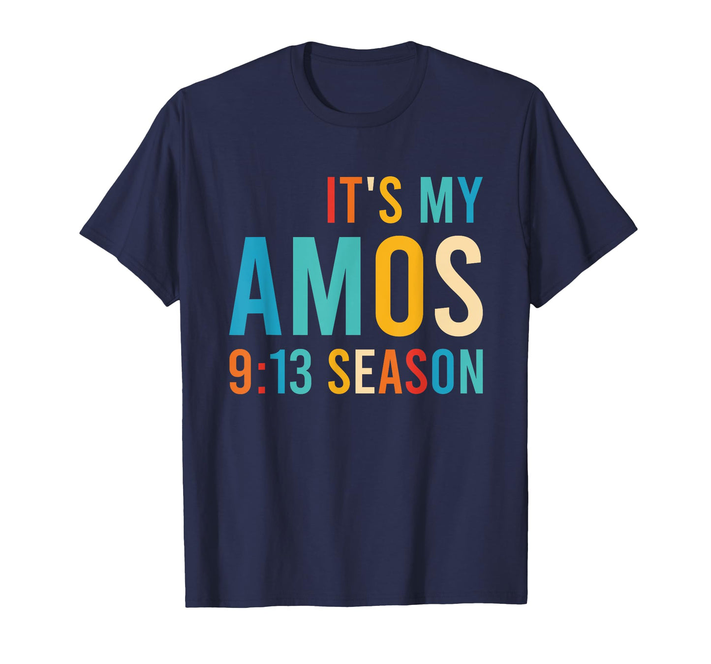 It's My Amos 9:13 Season Bible Christ Vintage Design T-Shirt