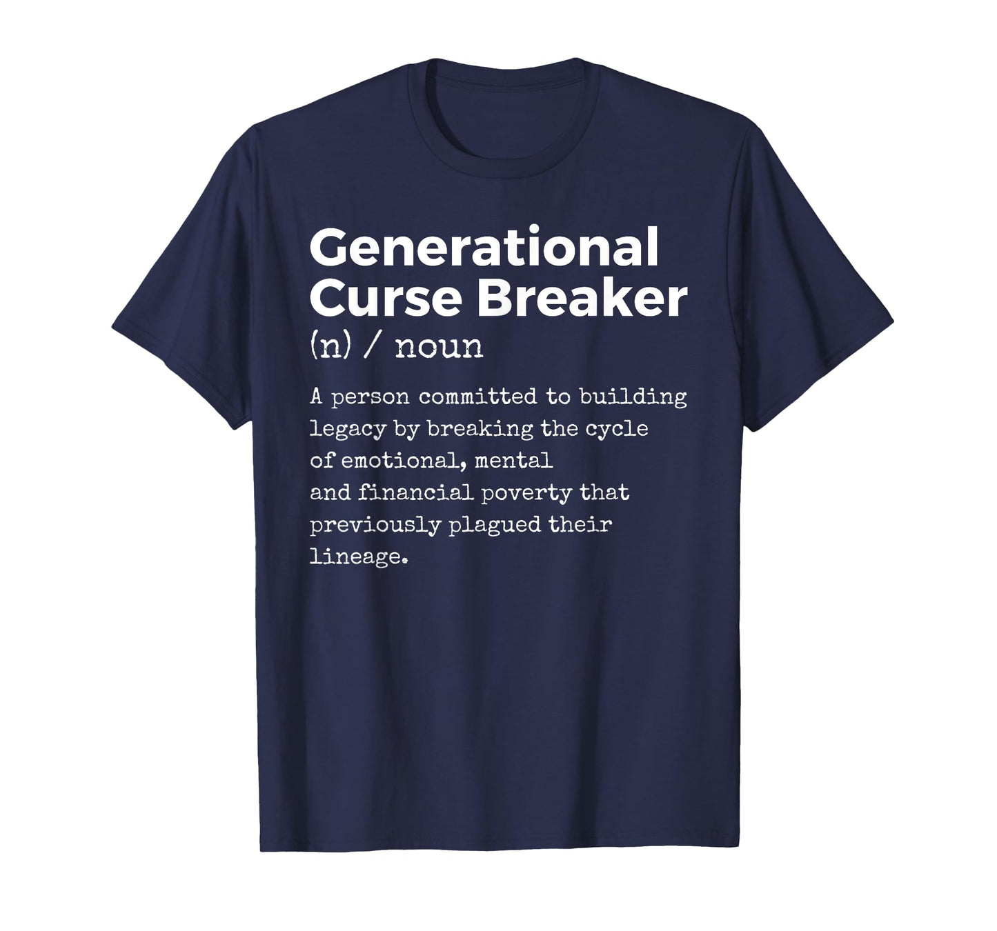 Generational Curse Breaker Definition Melanin Black Pride T-Shirt