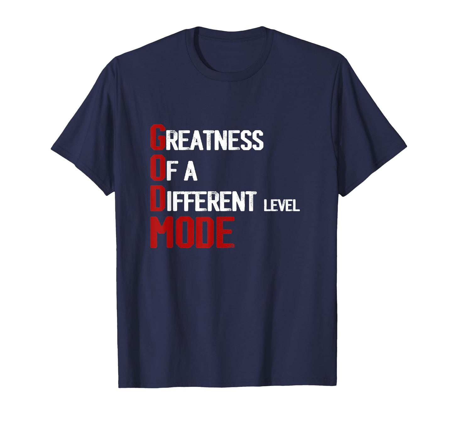 God Mode Greatness Of A Different Level Head Of-The Table T-Shirt