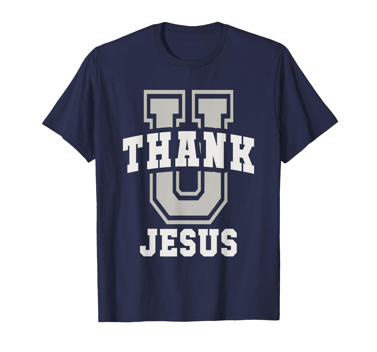 Cute University Thank You Jesus U College Education Jock T-Shirt