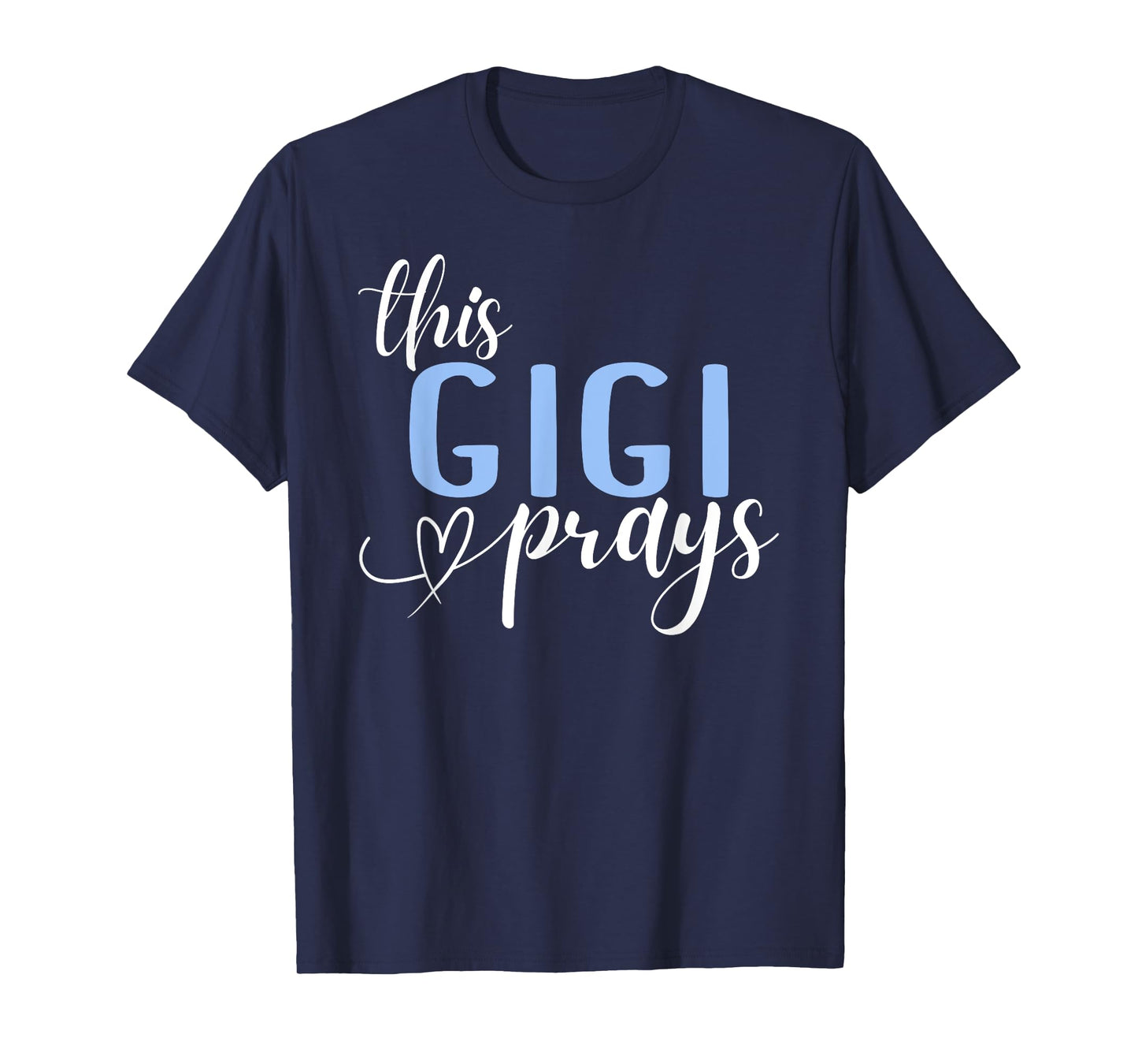 This Gigi Prays Perfect Christian Gigi T-Shirt