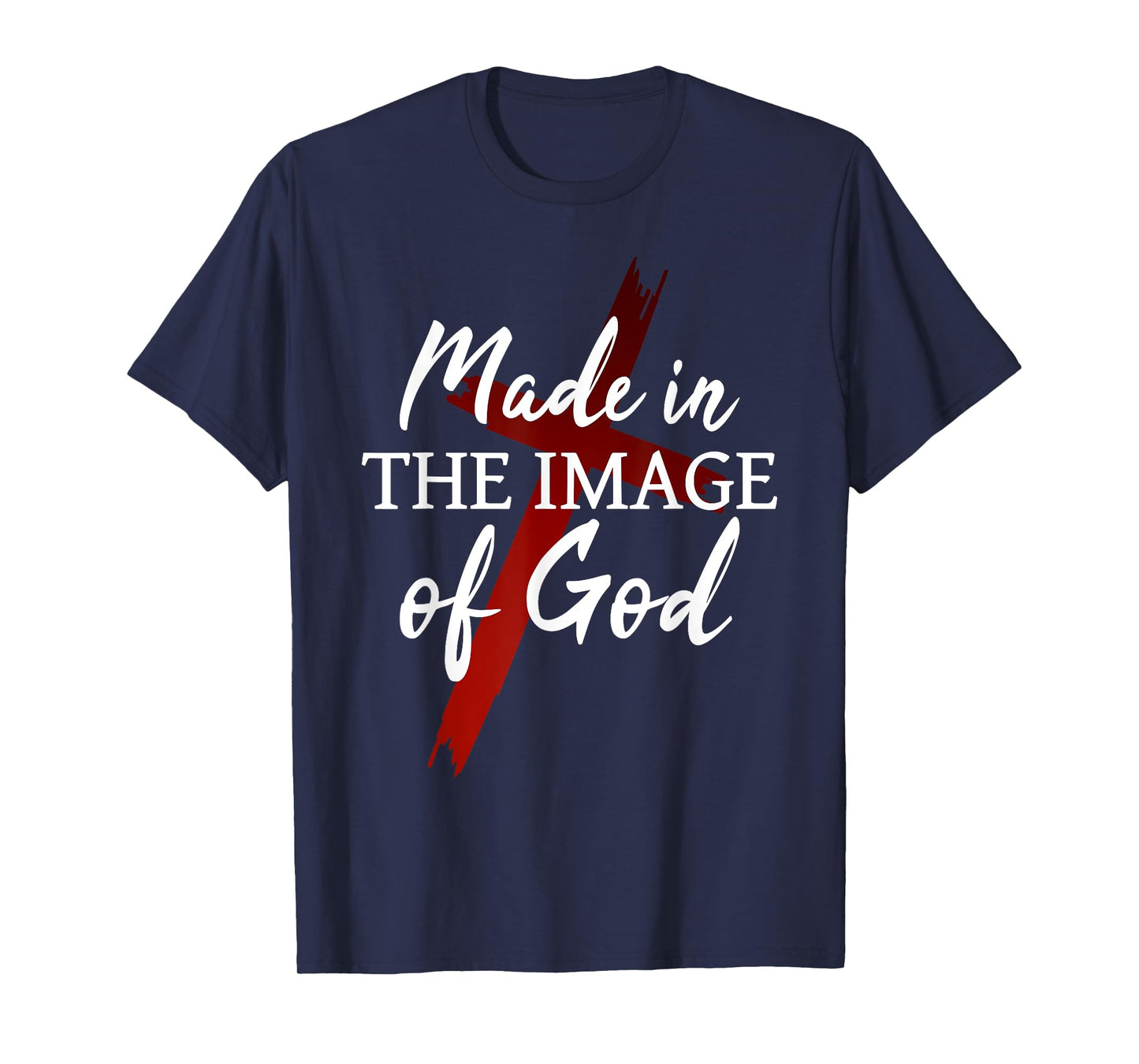 Christians God Faith Jesus Made in the image of God T-Shirt