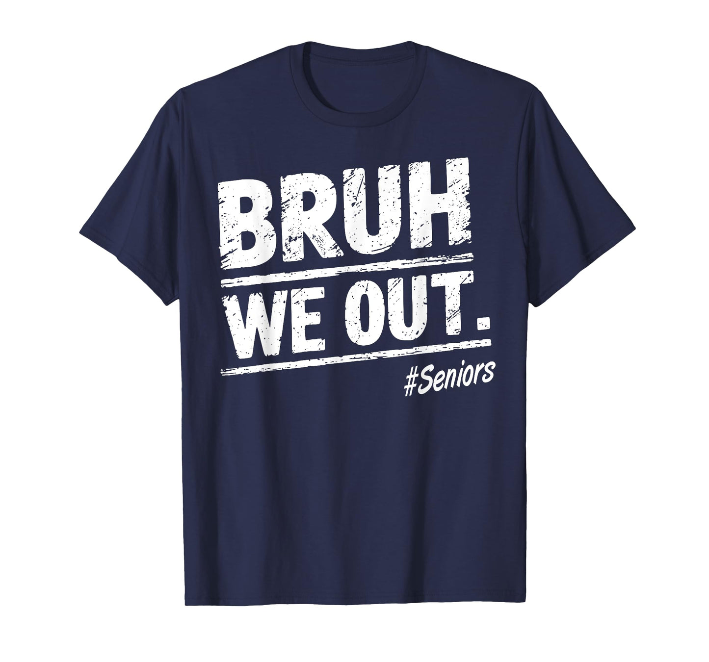 Bruh We Out Seniors Happy Last Day Of School T-Shirt