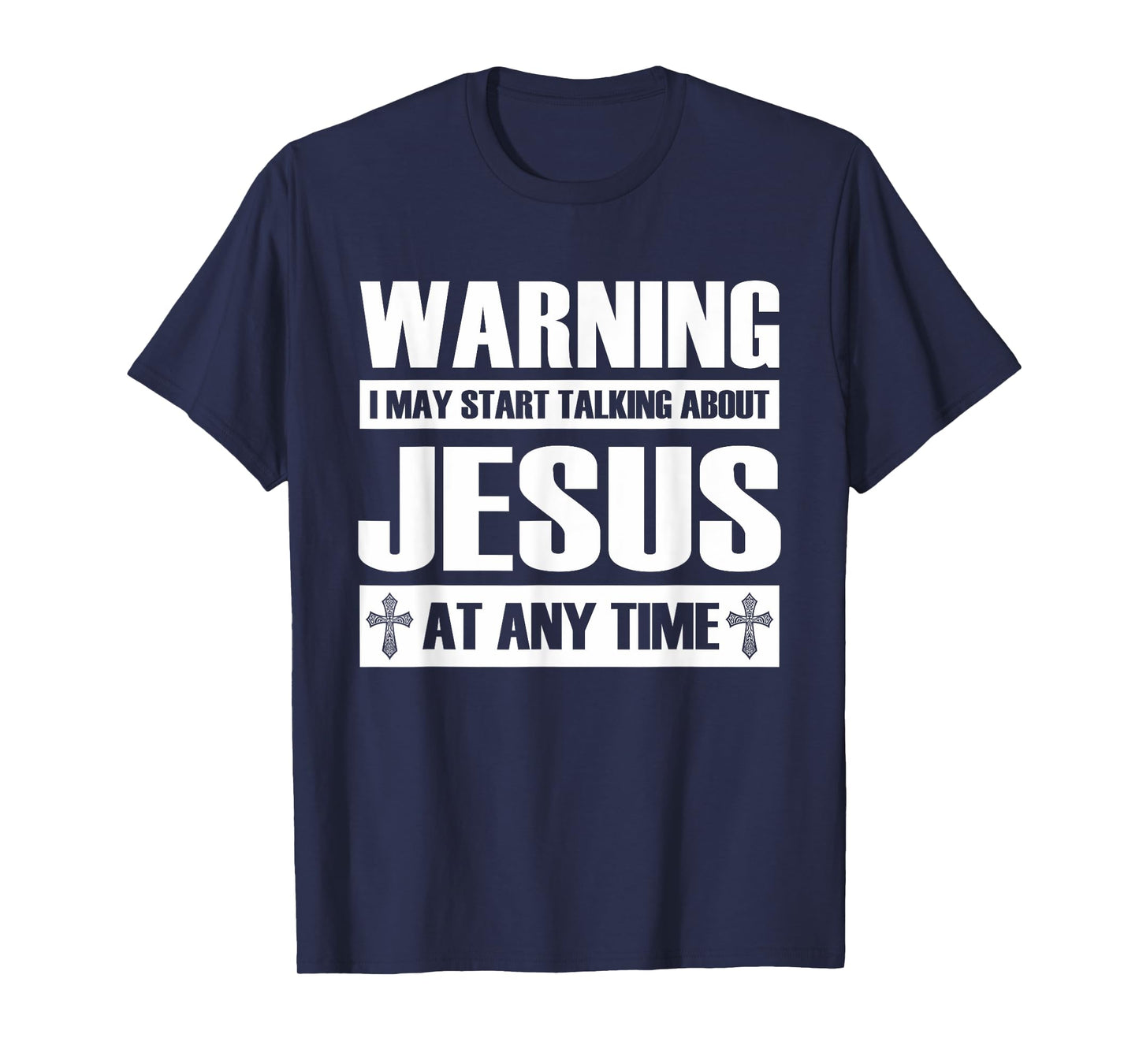 Warning I May Start Talking About Jesus T-Shirt