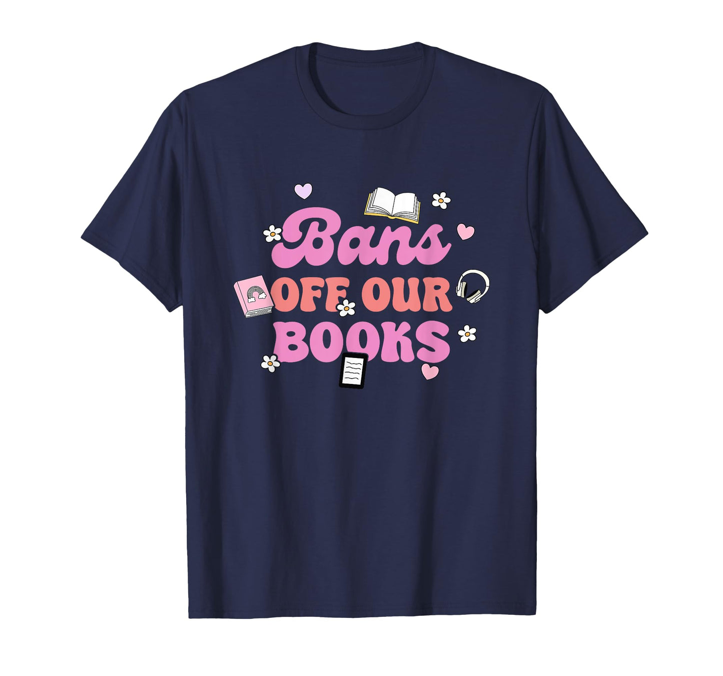 Bans Off Our Books Funny Quote T-Shirt