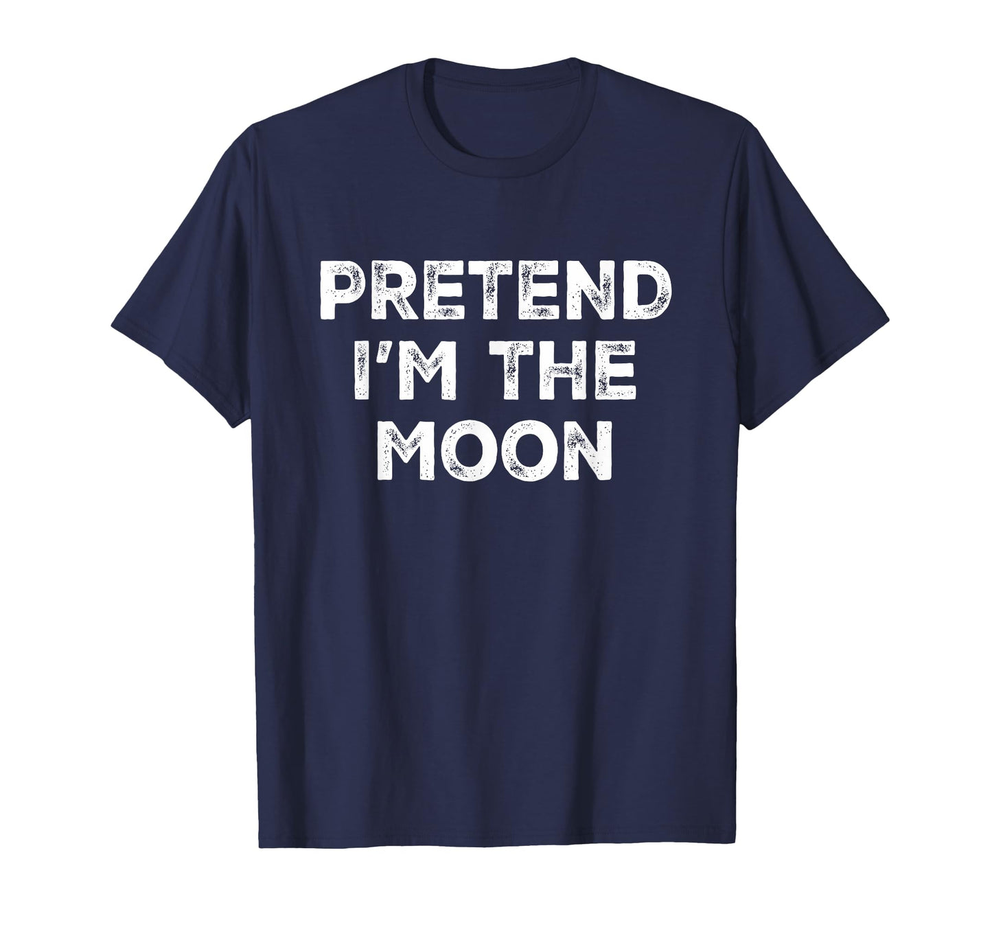 Pretend I'm The Moon Lazy Halloween Costume T-Shirt