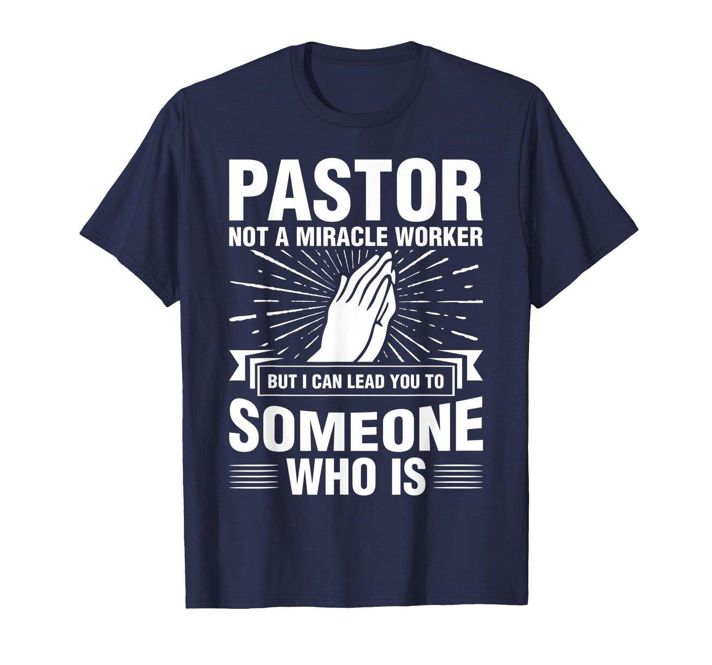 Pastor Shirt Preacher Miracle Worker Clergyman Cleric T-Shirt