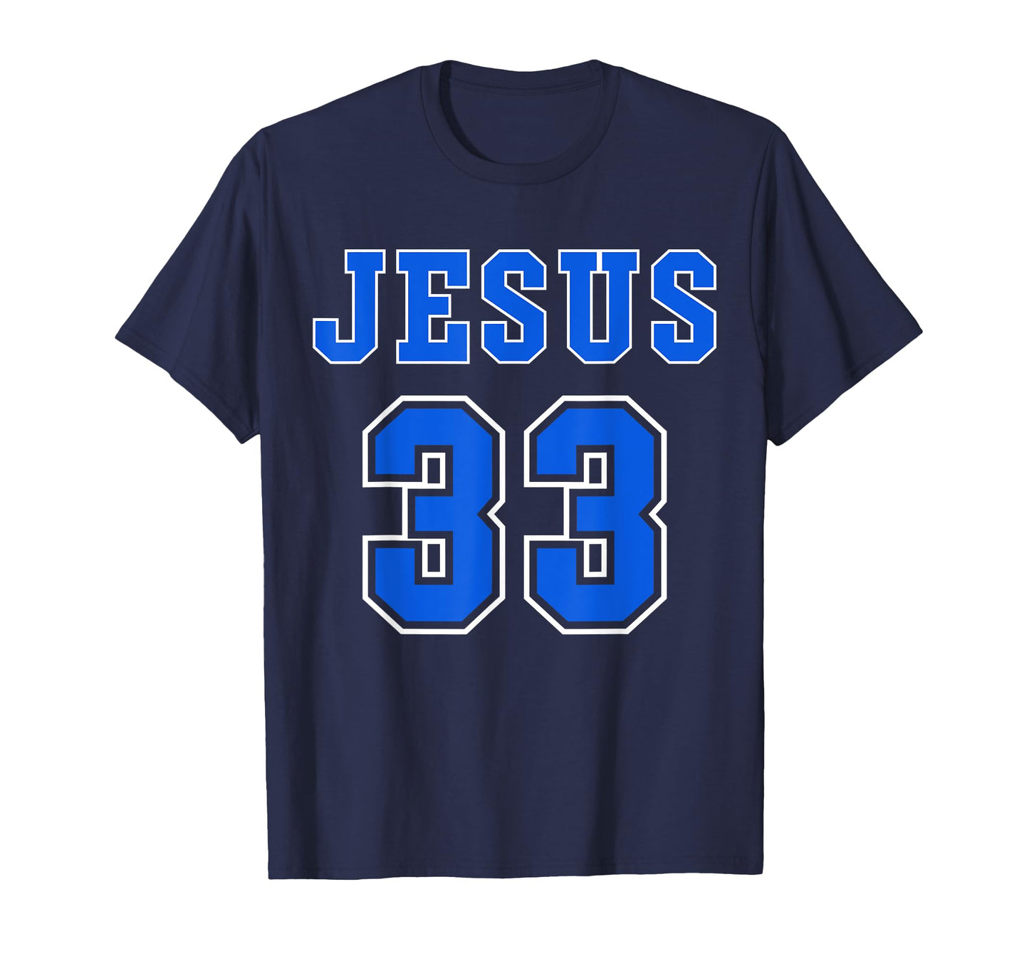 Jesus 33 Blue Design T-Shirt