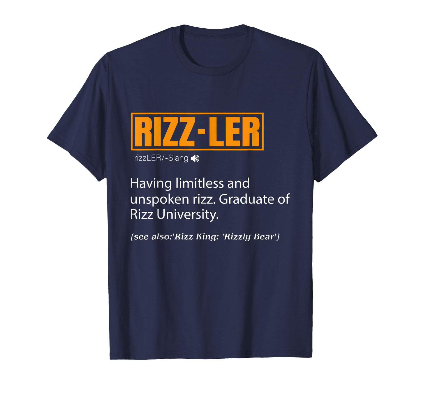 Rizzler Definition Funny Meme Quote Gen Z Rizz Up T-Shirt