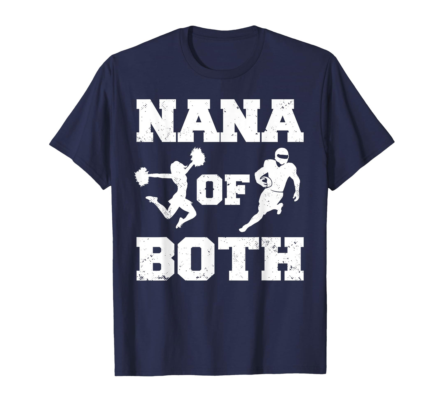 Nana Of Both Funny Football and Cheer Nana T-Shirt