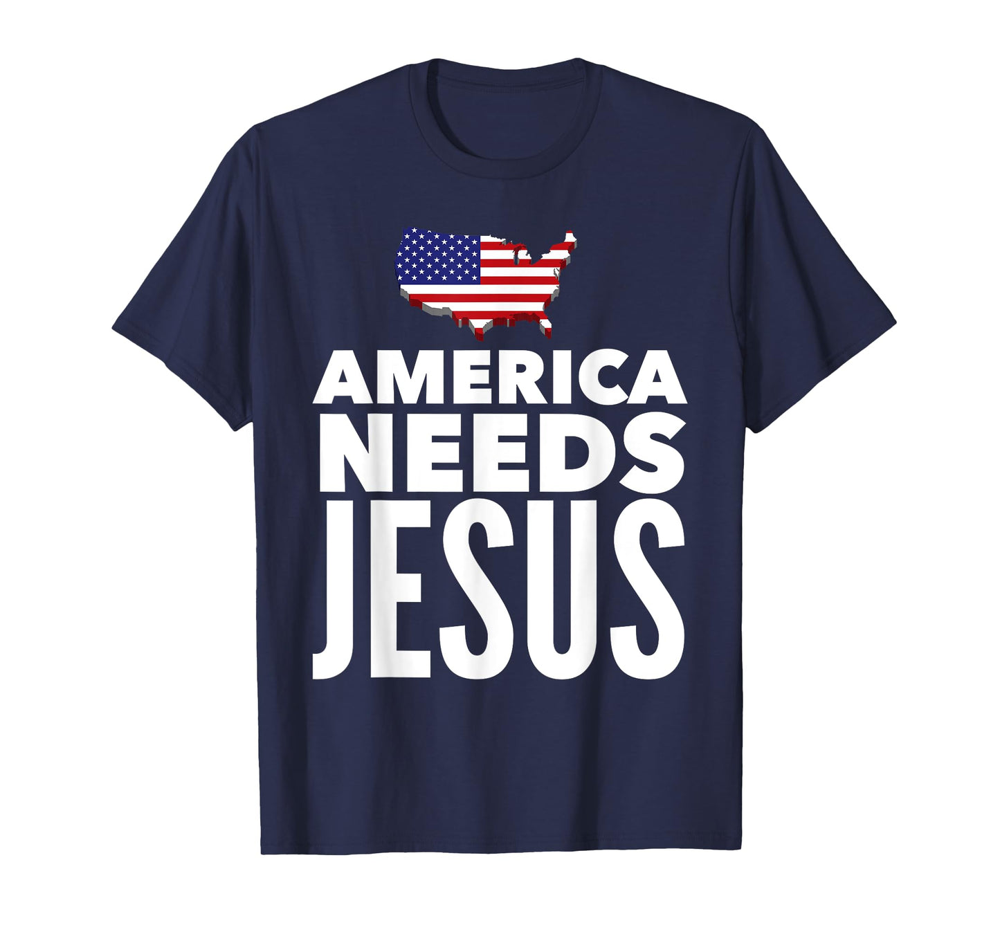 America Needs Jesus Christian Salvation Gospel Bible Gift T-Shirt