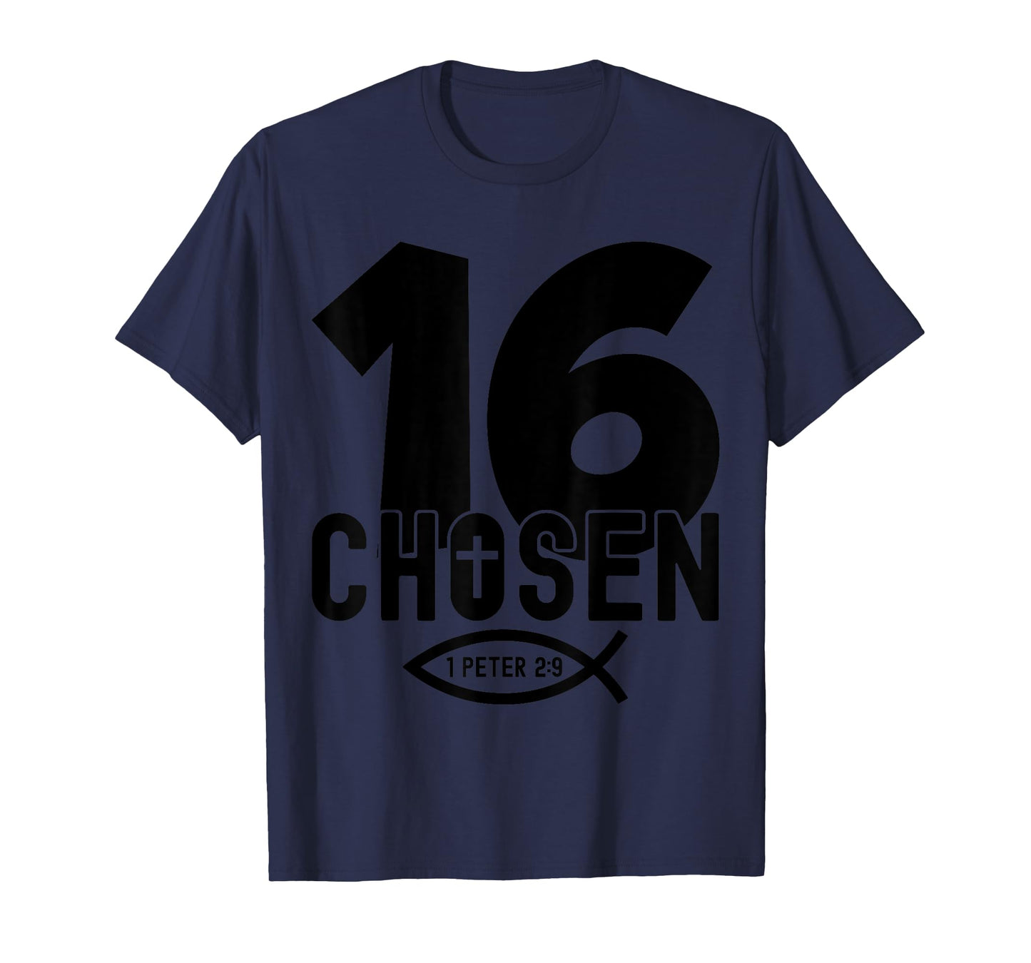 Chosen 16 Religious 16 Years Jesus 16TH Birthday T-Shirt