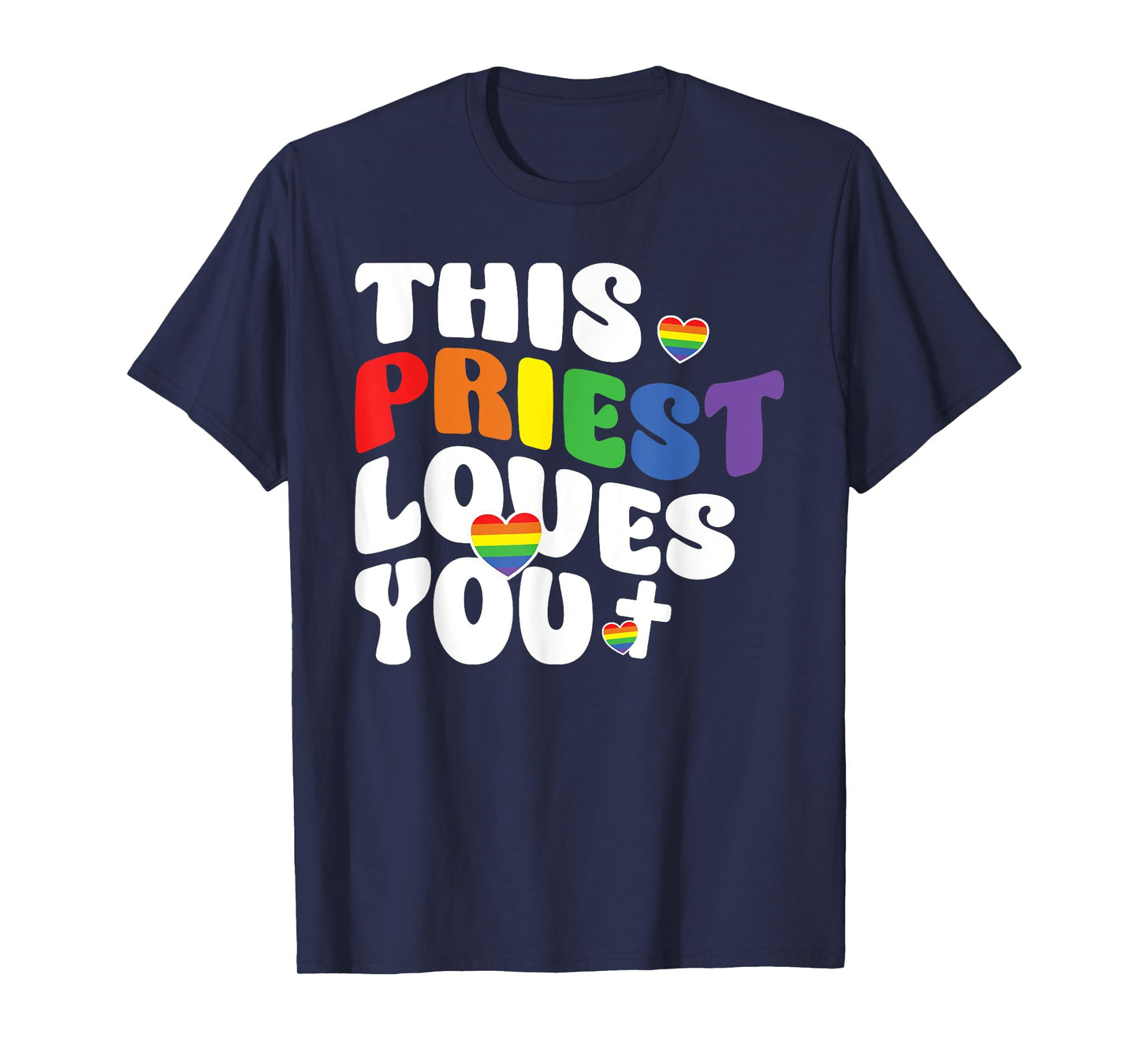 This Priest Loves You LGBTQ Ally Religious Leader Gay Pride T-Shirt