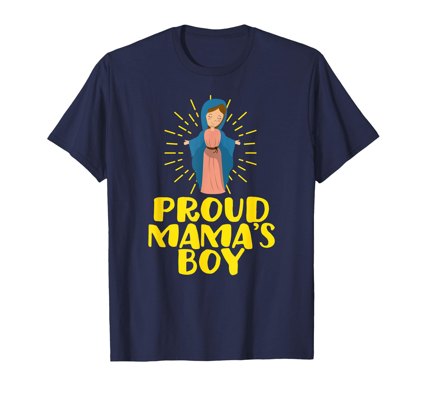 Proud Mama's Our Lady Blessed Cute Catholic Boy Men T-Shirt