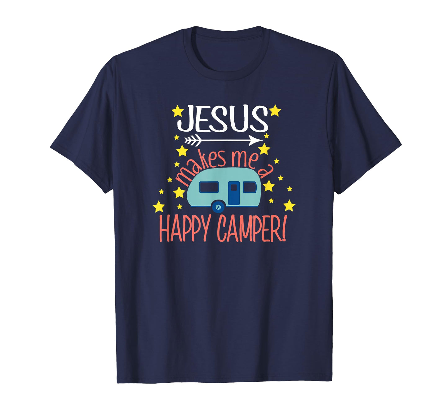 Jesus Makes Me a Happy Camper TShirt Christian Believer Tees