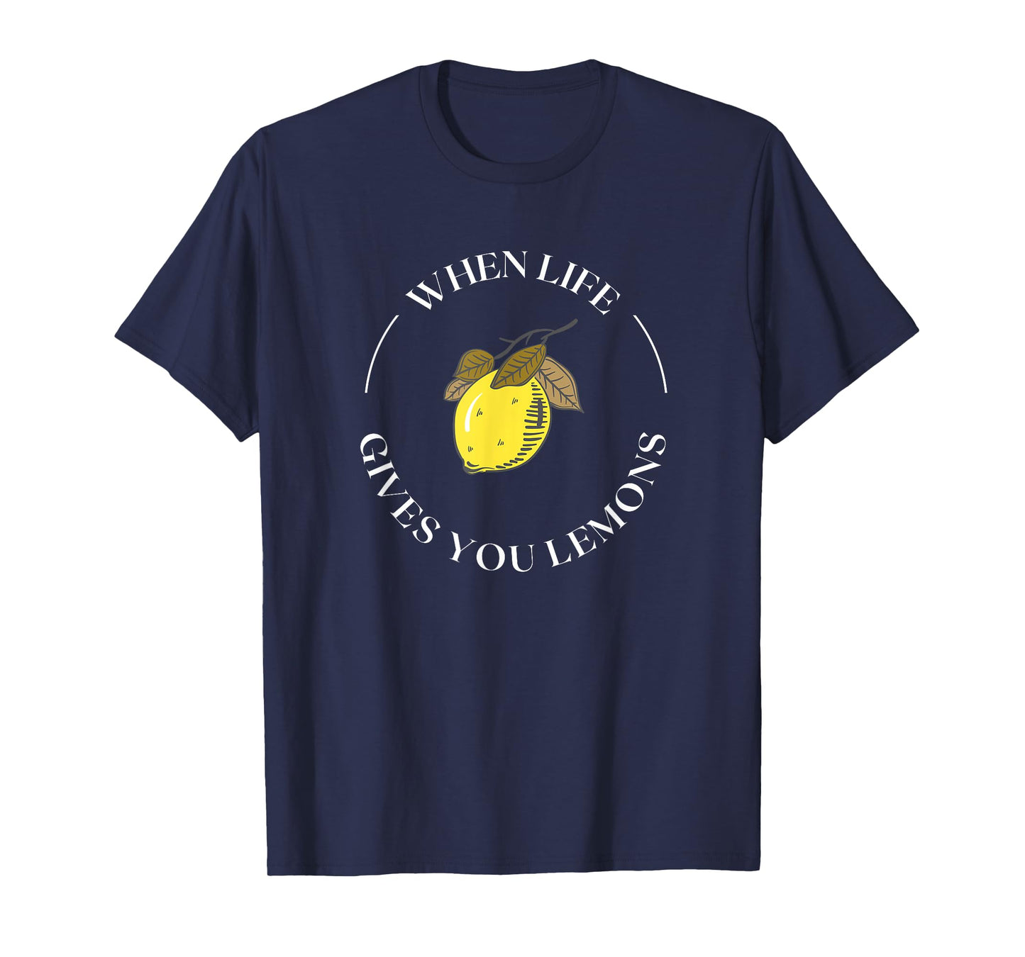 When Life Gives You Lemons Motivational Quote Lemonade Stand T-Shirt