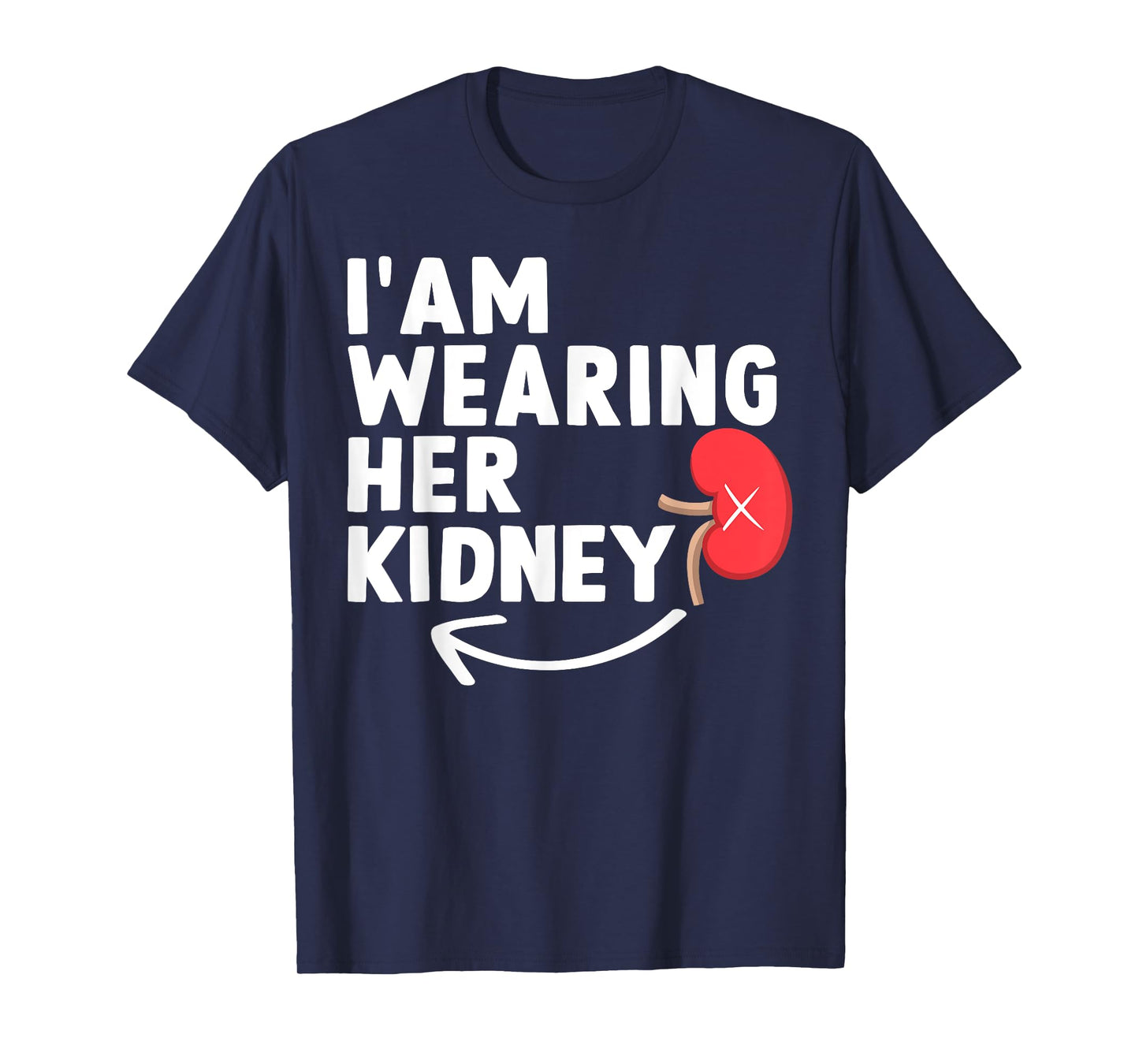 Funny Kidney Transplant Kidney Donor Wife T-Shirt