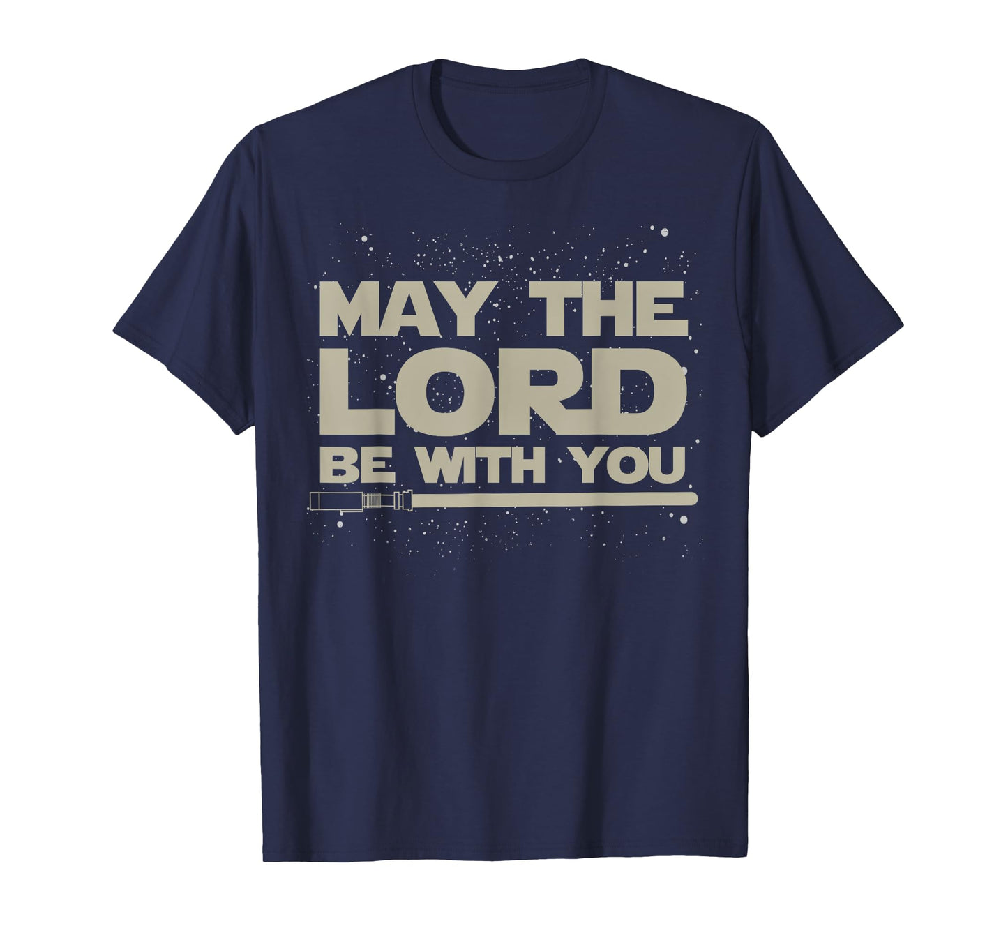 May The Lord Be With You T-shirt