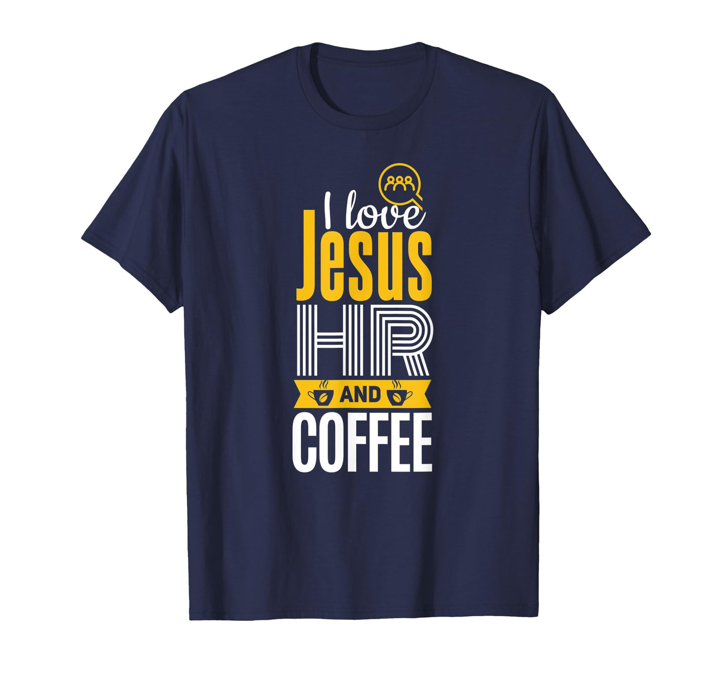 HR Shirt Funny Jesus Coffee Lover Human Resources T-Shirt