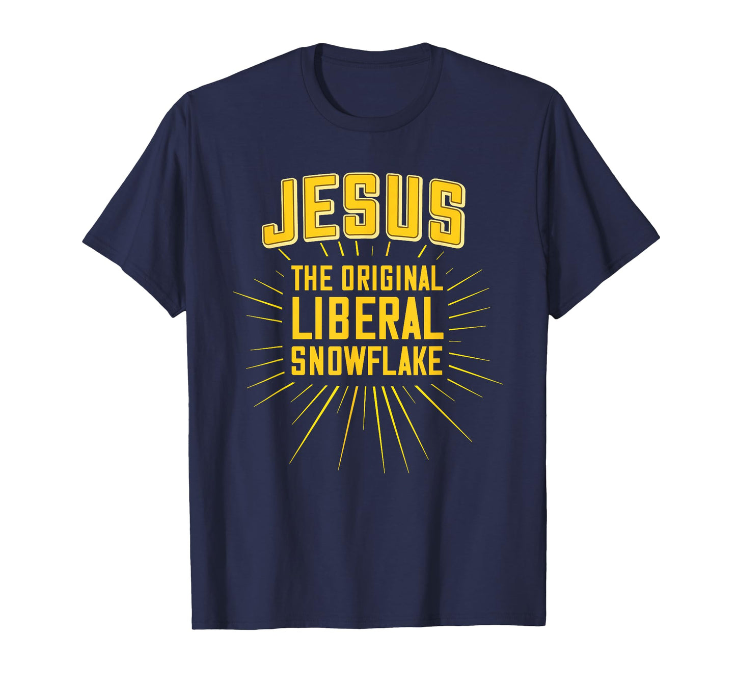 Funny Jesus Is the Original Liberal Snowflake Design T-Shirt