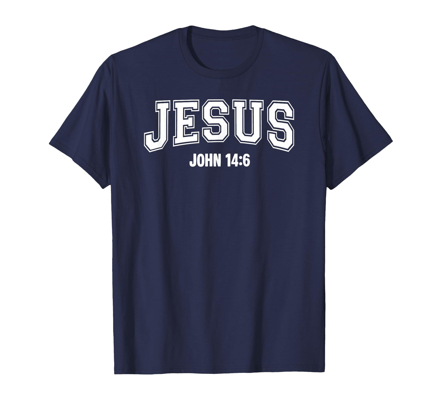 Jesus John 14:6 Christian Cross Faith Bible Religious Verse T-Shirt