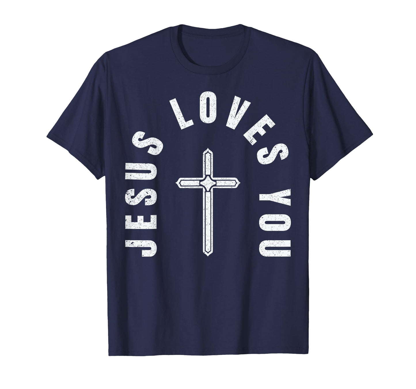 Jesus Loves You Christian Faith T-Shirt