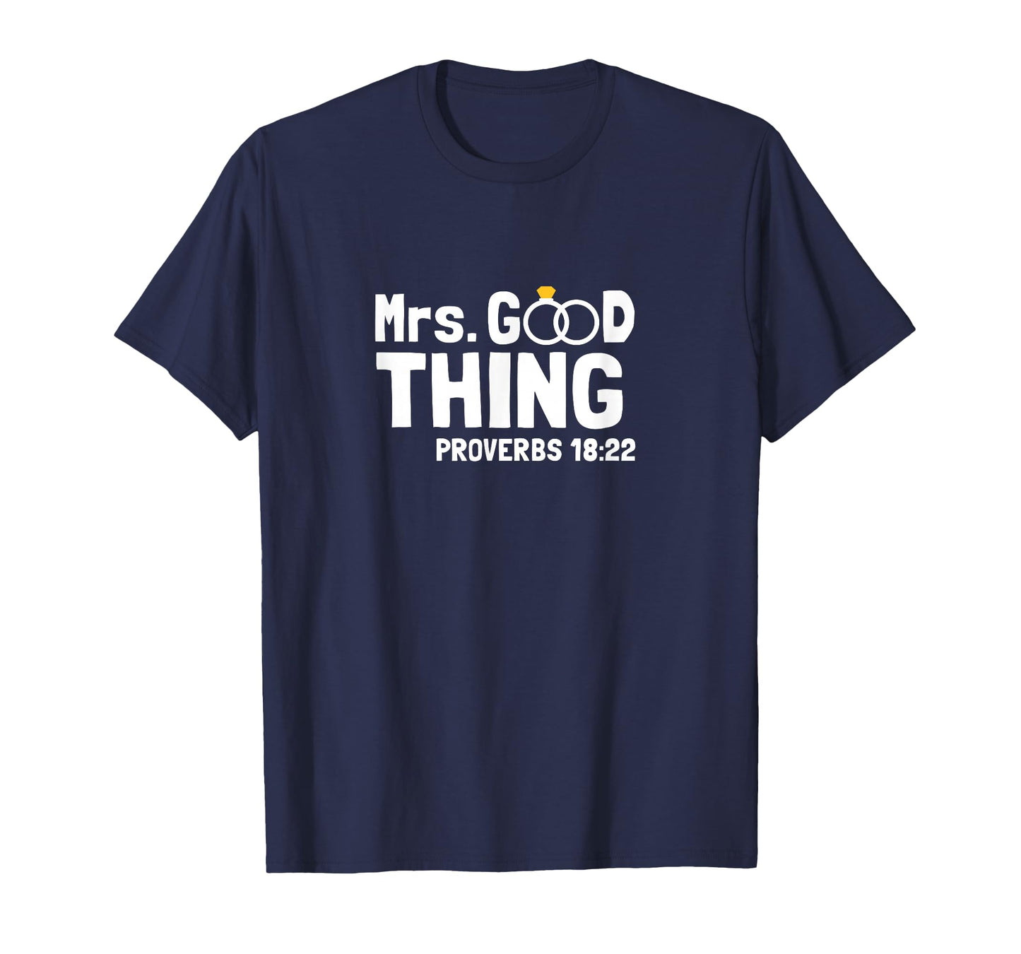 Proverbs Christian Couples Apparel Mrs. Good Thing T-Shirt