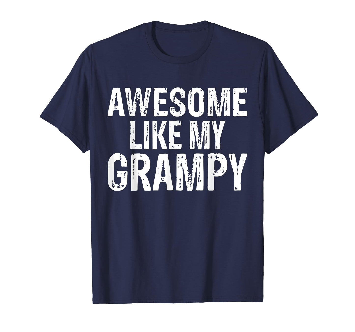 Awesome Like My Grampy Funny Granddaughter Grandson T-Shirt