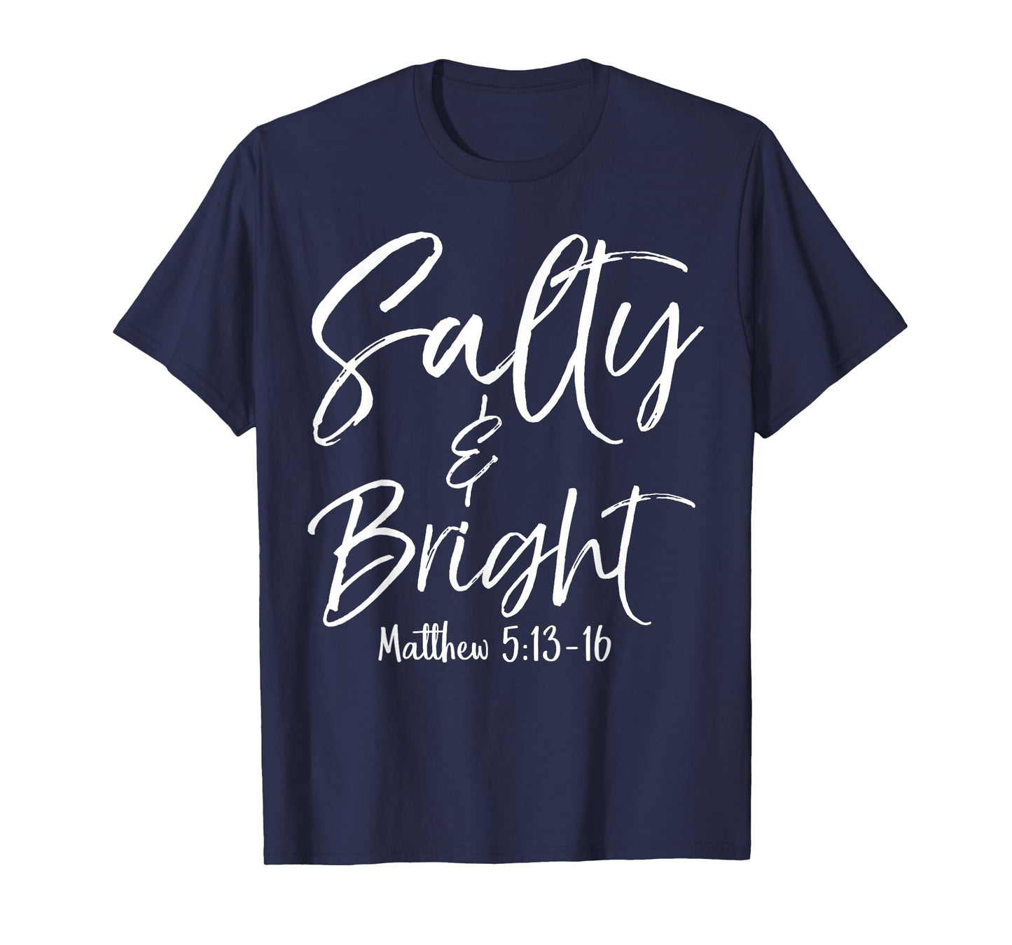 Salty and Bright Shirt Matthew 5:13-16 Vintage Christian Tee T-Shirt