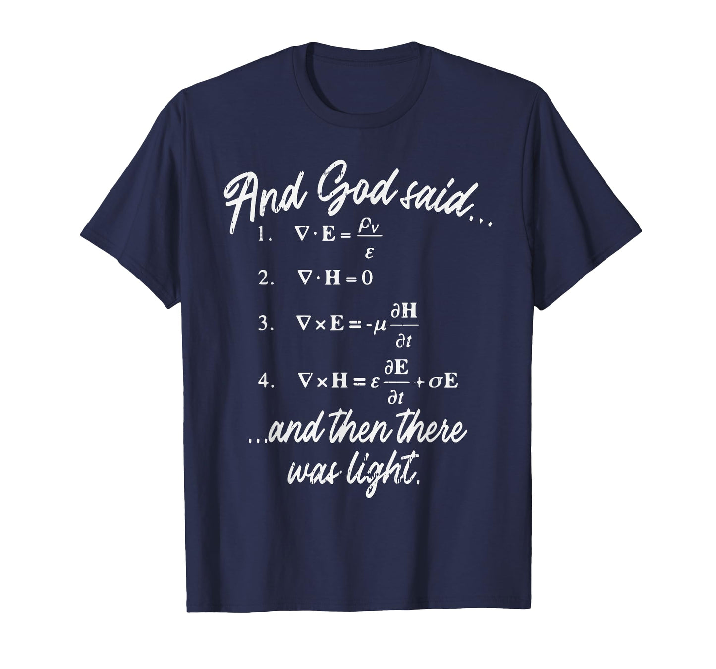 God Said Maxwell Equation Physics Jesus Christian Nerd Gift T-Shirt