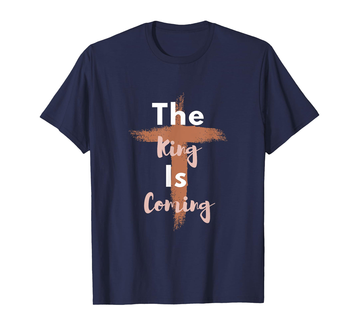 King is Coming - Christian Apparel - Jesus is King - Faith T-Shirt