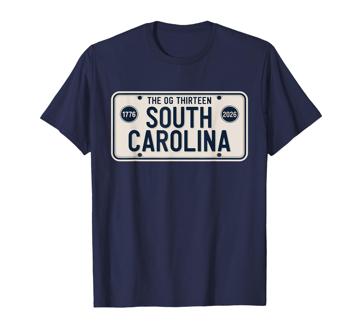 South Carolina License Plate OG Thirteen 1776-2026 T-Shirt