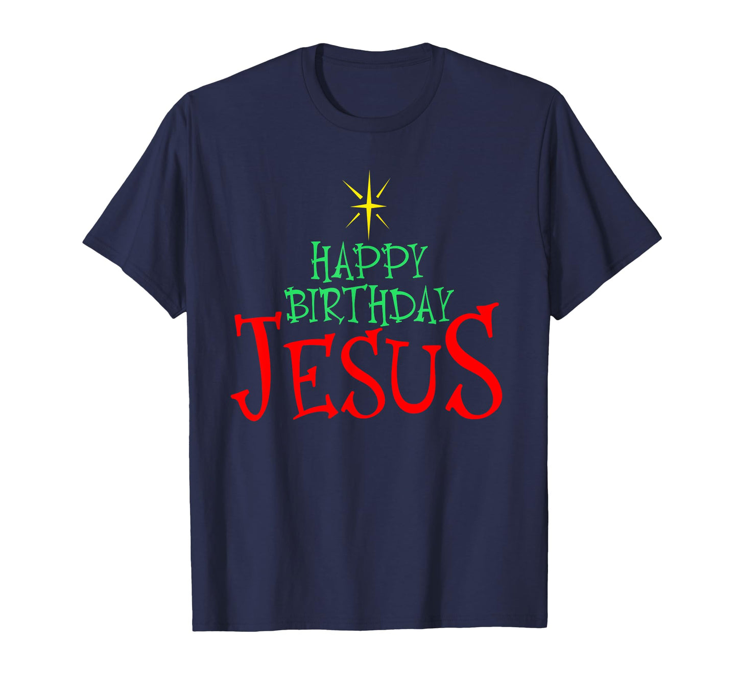 Happy Birthday Jesus Christmas Happy Birthday Jesus T-Shirt