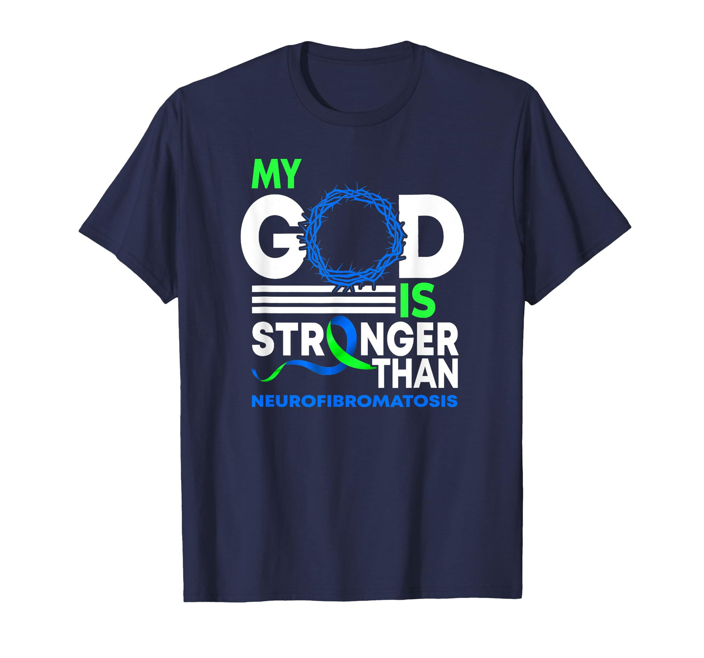 My God Is Stronger Than Neurofibromatosis Awareness Ribbon T-Shirt