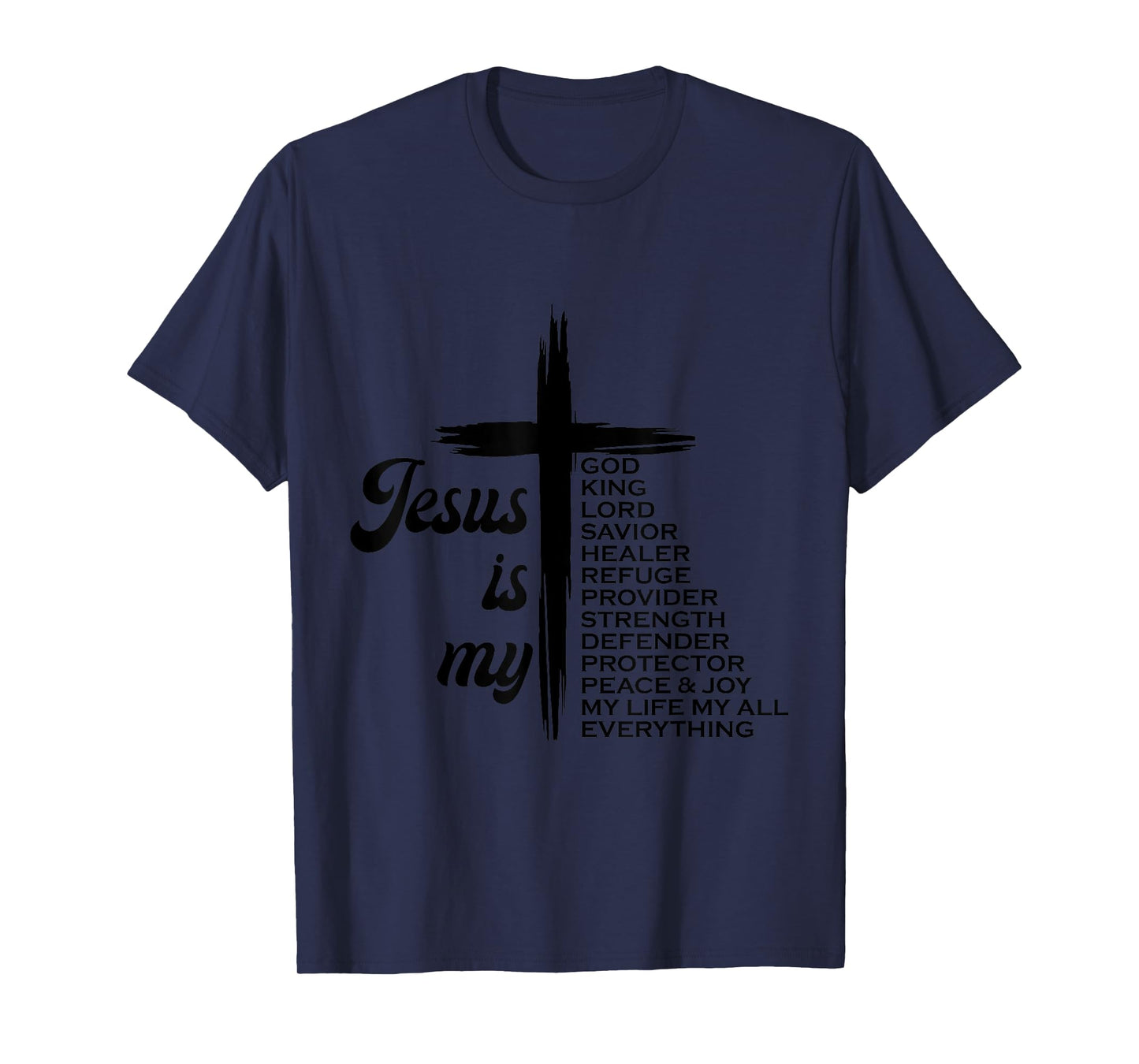 Faith Religious Jesus is My God King T-Shirt
