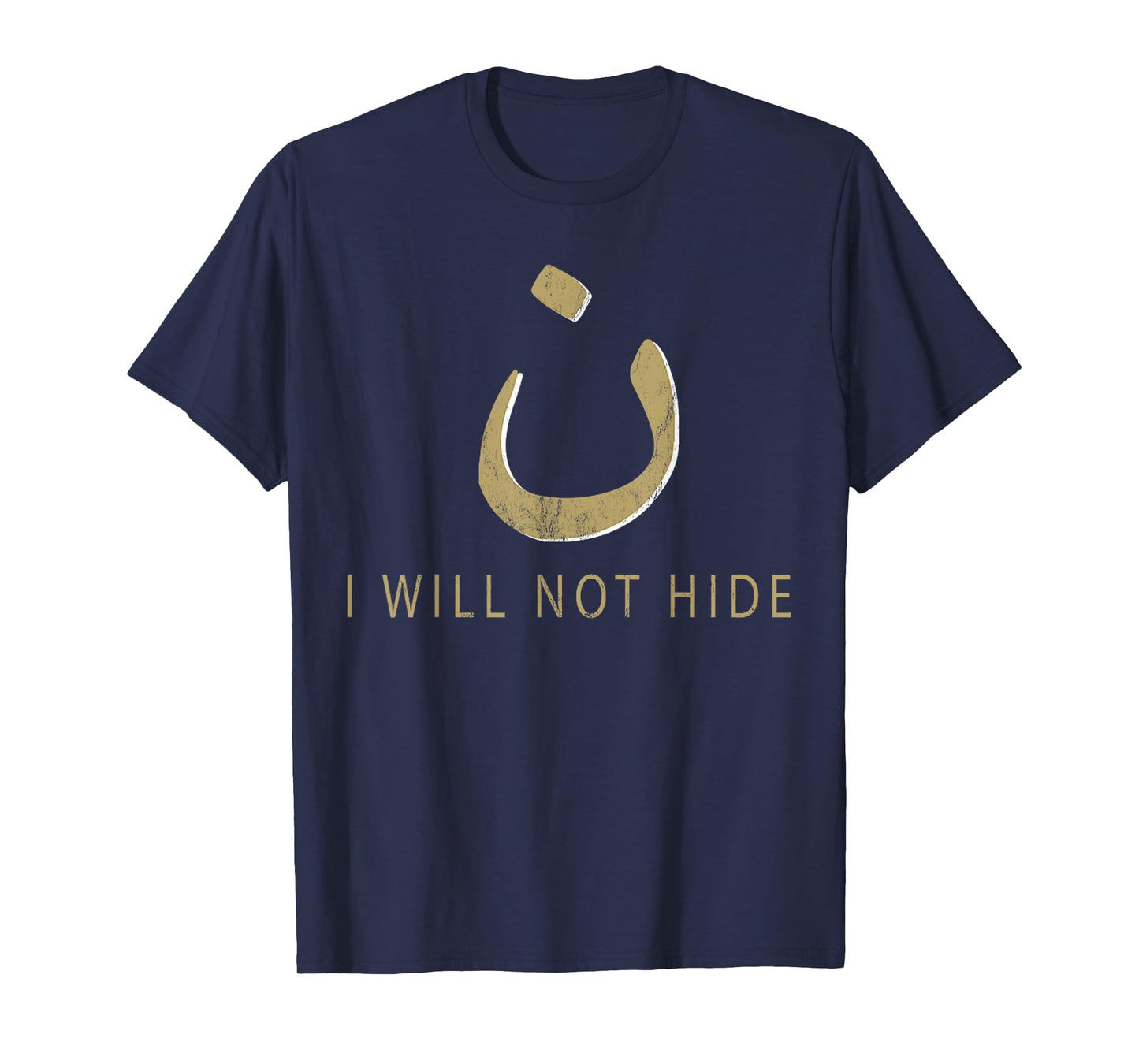 Vintage Nazarene Christian Will Not Hide Arabic Nun Noon T-Shirt
